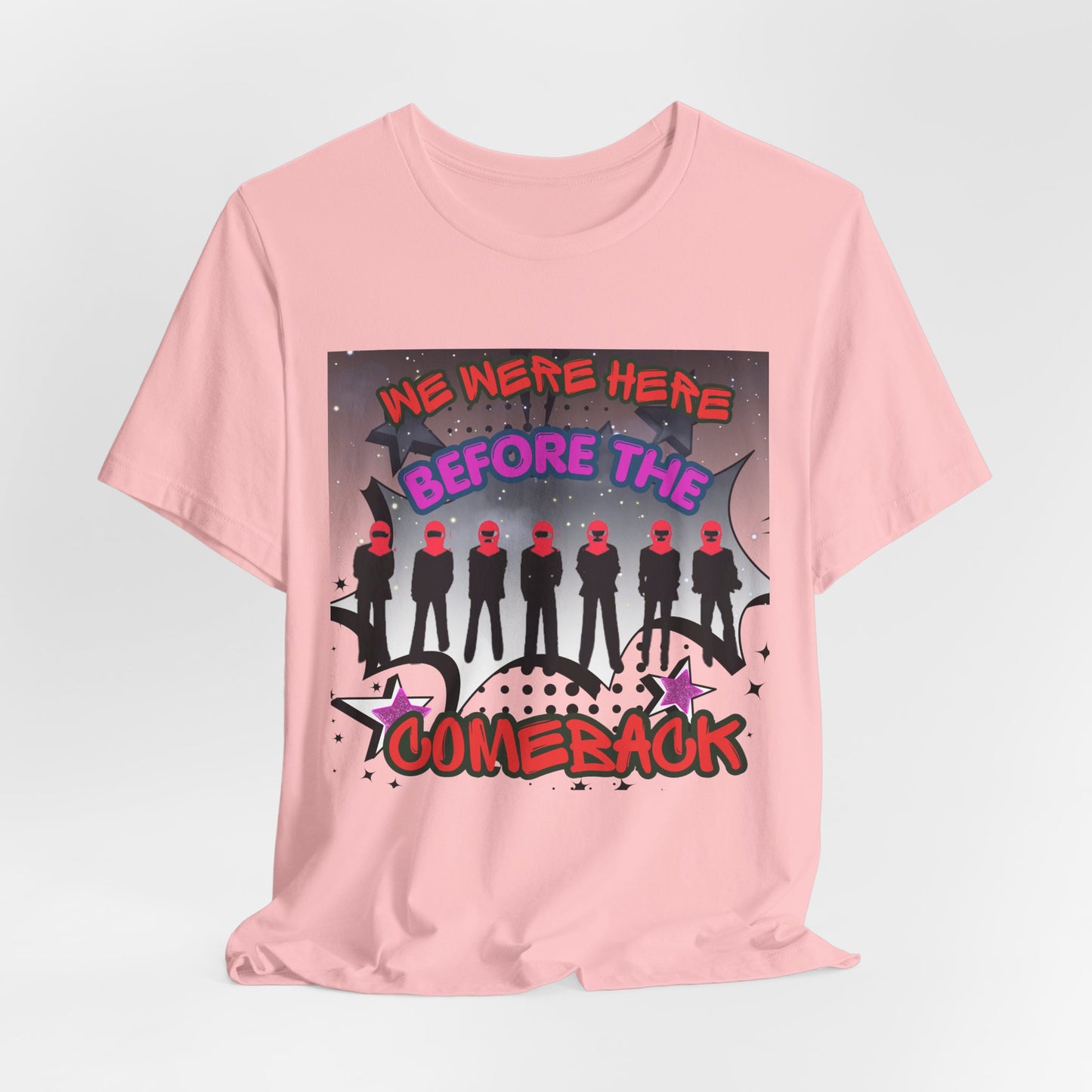 T‑Shirt — 'We Were Here Before the Comeback' Retro Pop Concert Tee