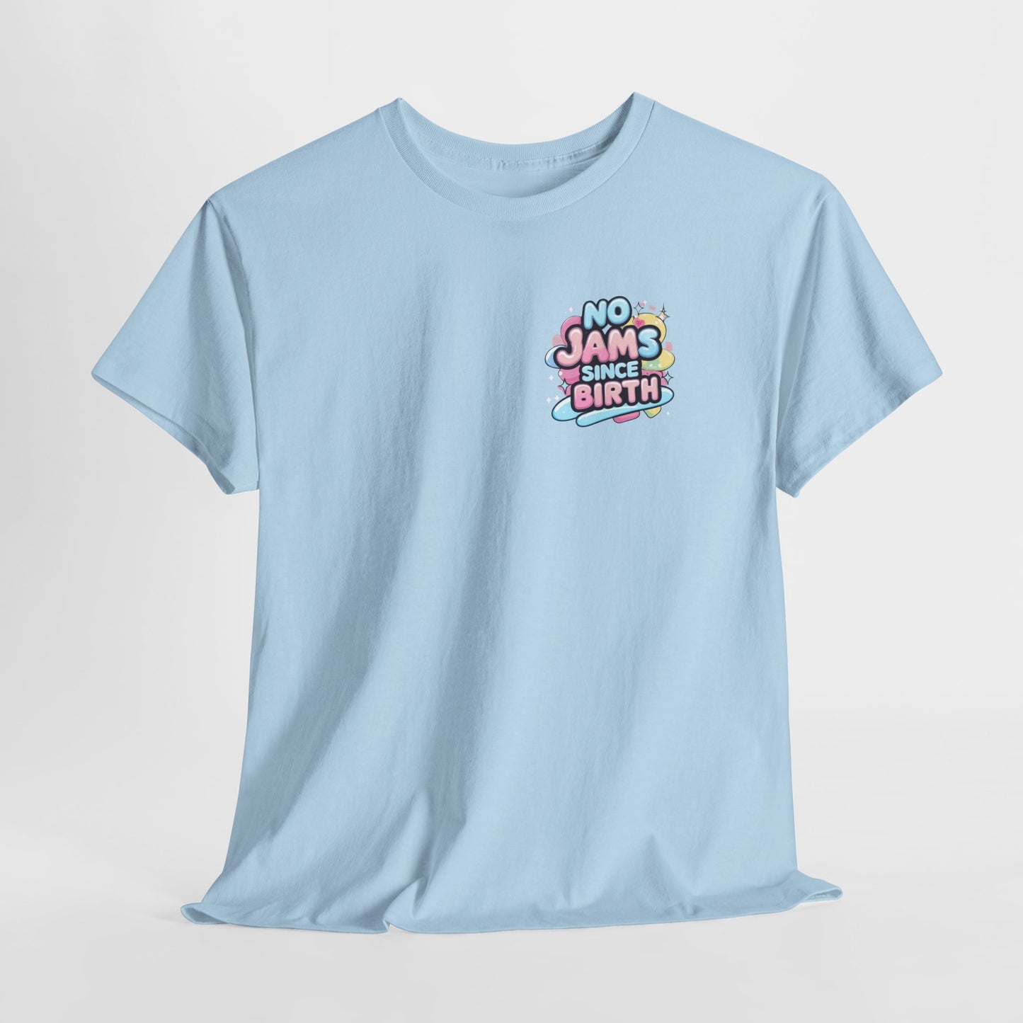 No Jams Since Birth T-Shirt — Cute Pastel Graphic Tee