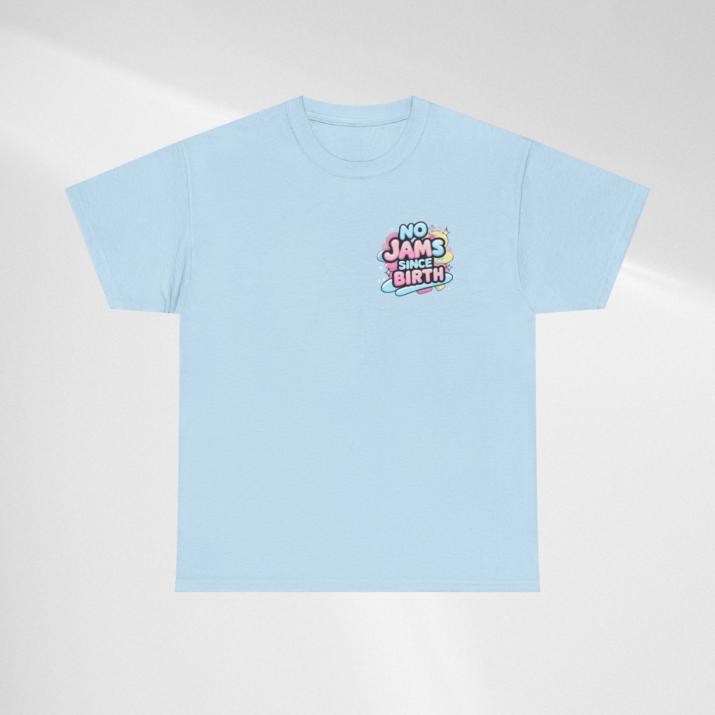 No Jams Since Birth T-Shirt — Cute Pastel Graphic Tee