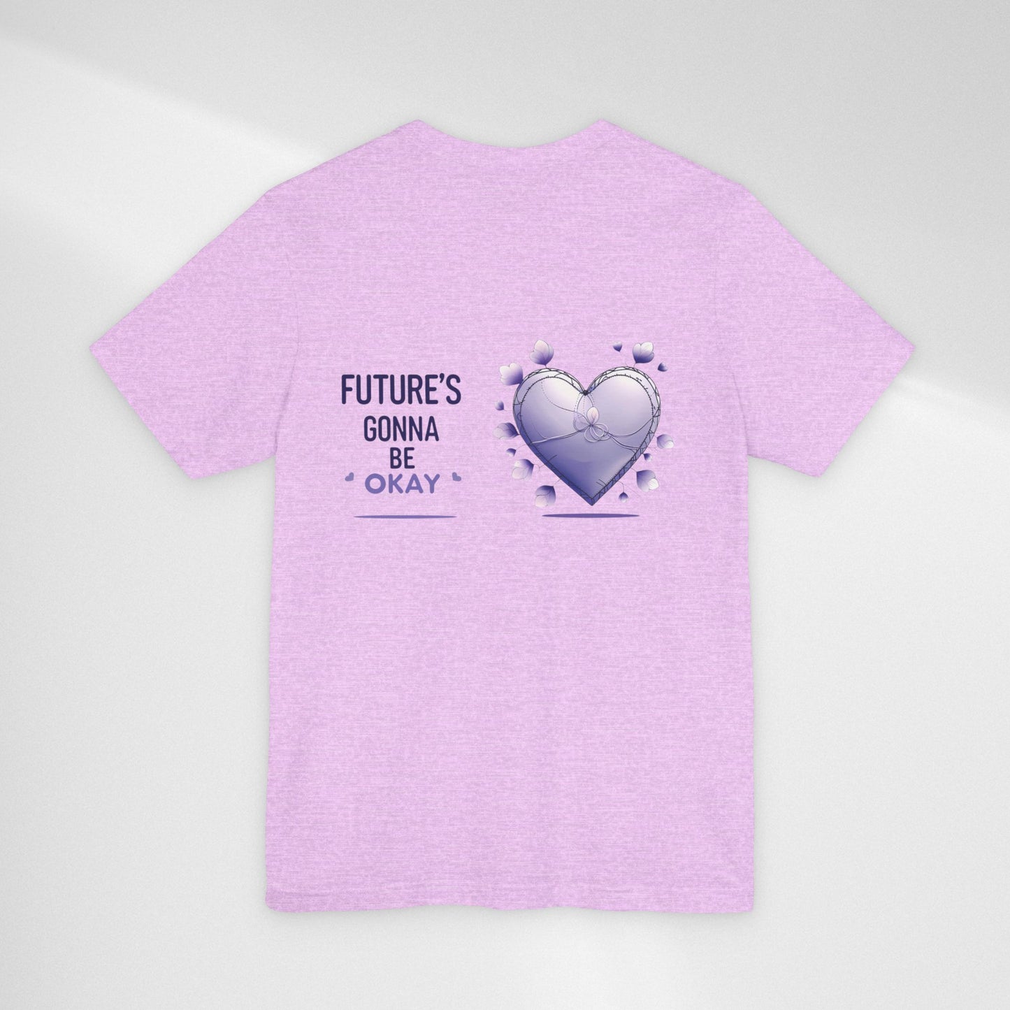Future's Gonna Be Okay T-Shirt — Purple Heart Positive Graphic Tee