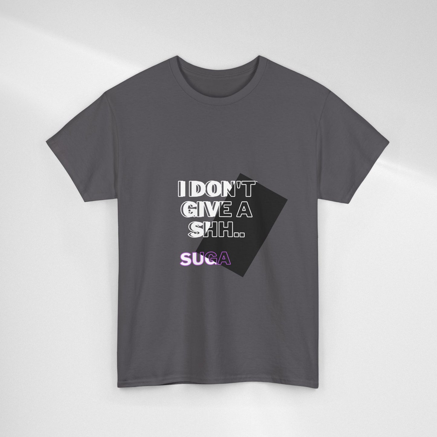 I Don't Give a Shh Tee — Bold Graphic Statement T‑Shirt