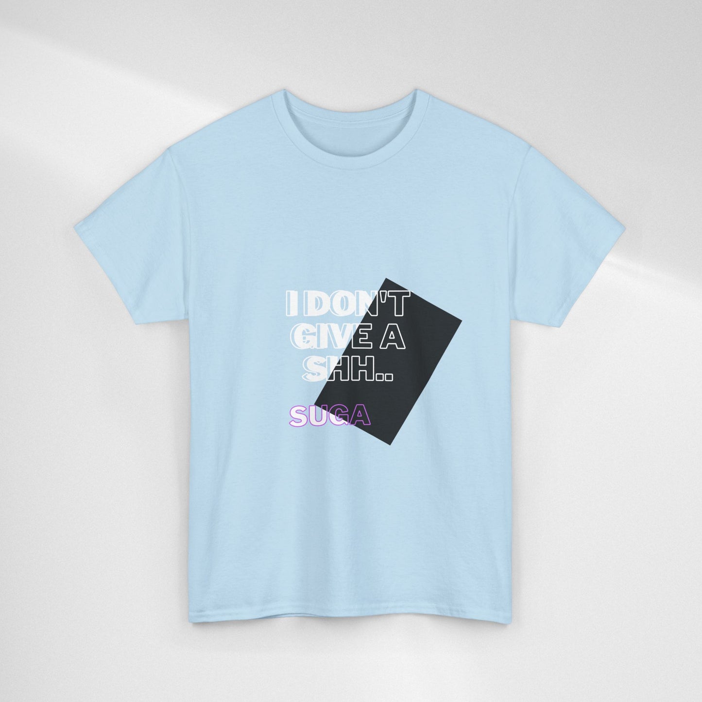 I Don't Give a Shh Tee — Bold Graphic Statement T‑Shirt
