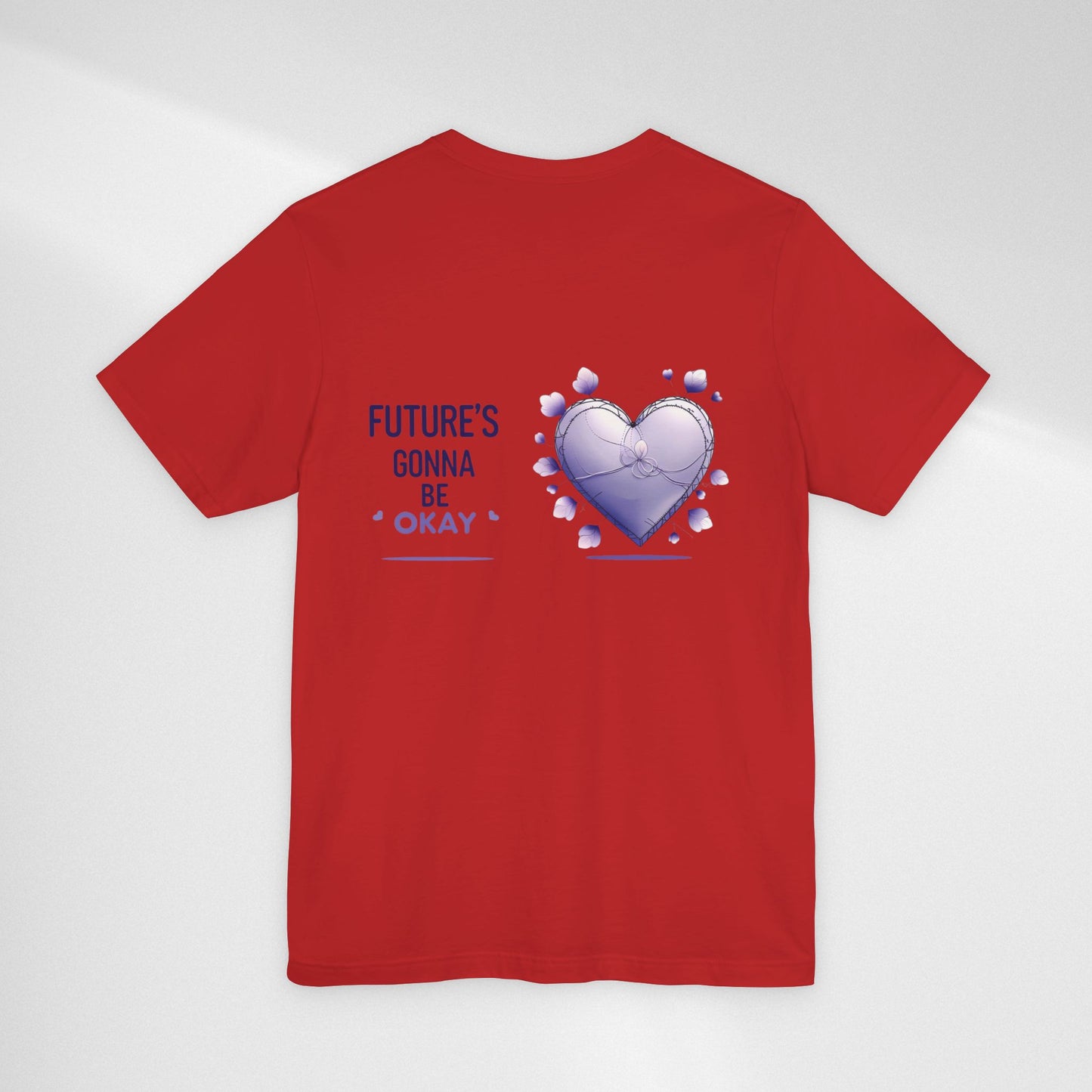 Future's Gonna Be Okay T-Shirt — Purple Heart Positive Graphic Tee