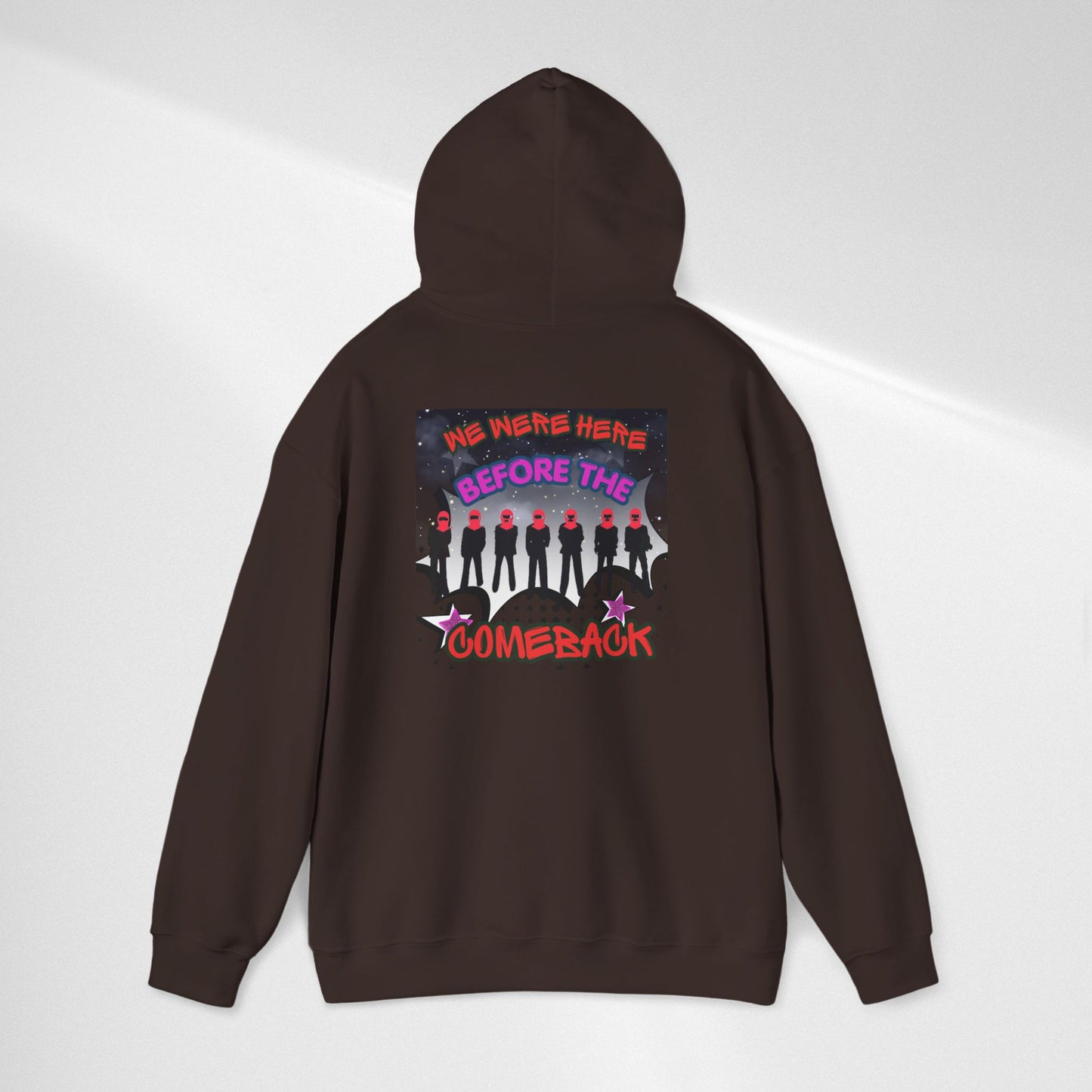 Comeback Crew Hoodie — "We Were Here Before The Comeback" Graphic Hoodie