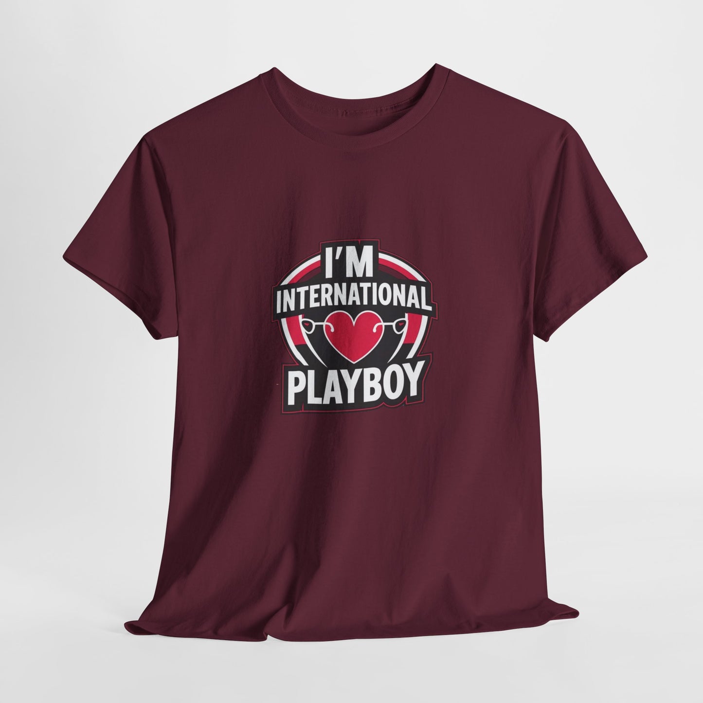 I'm International Playboy T-Shirt