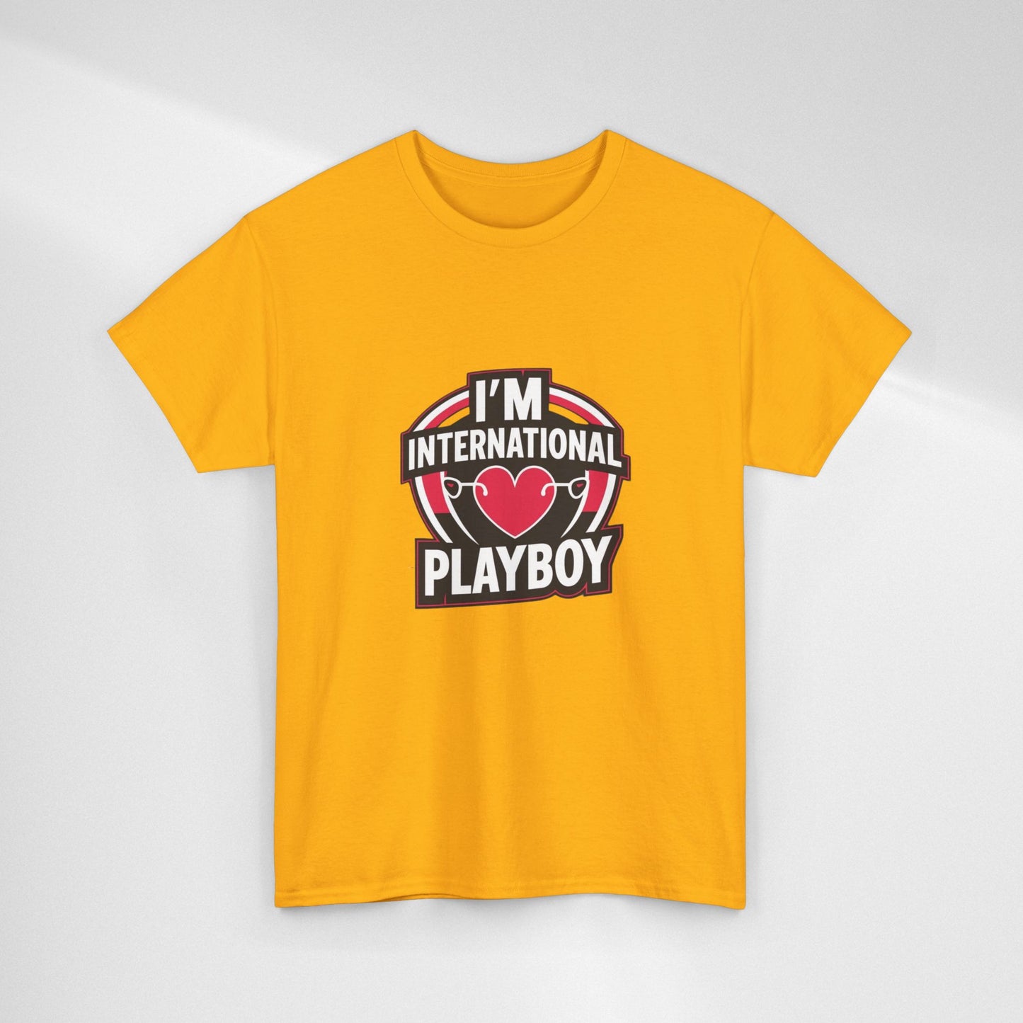 I'm International Playboy T-Shirt