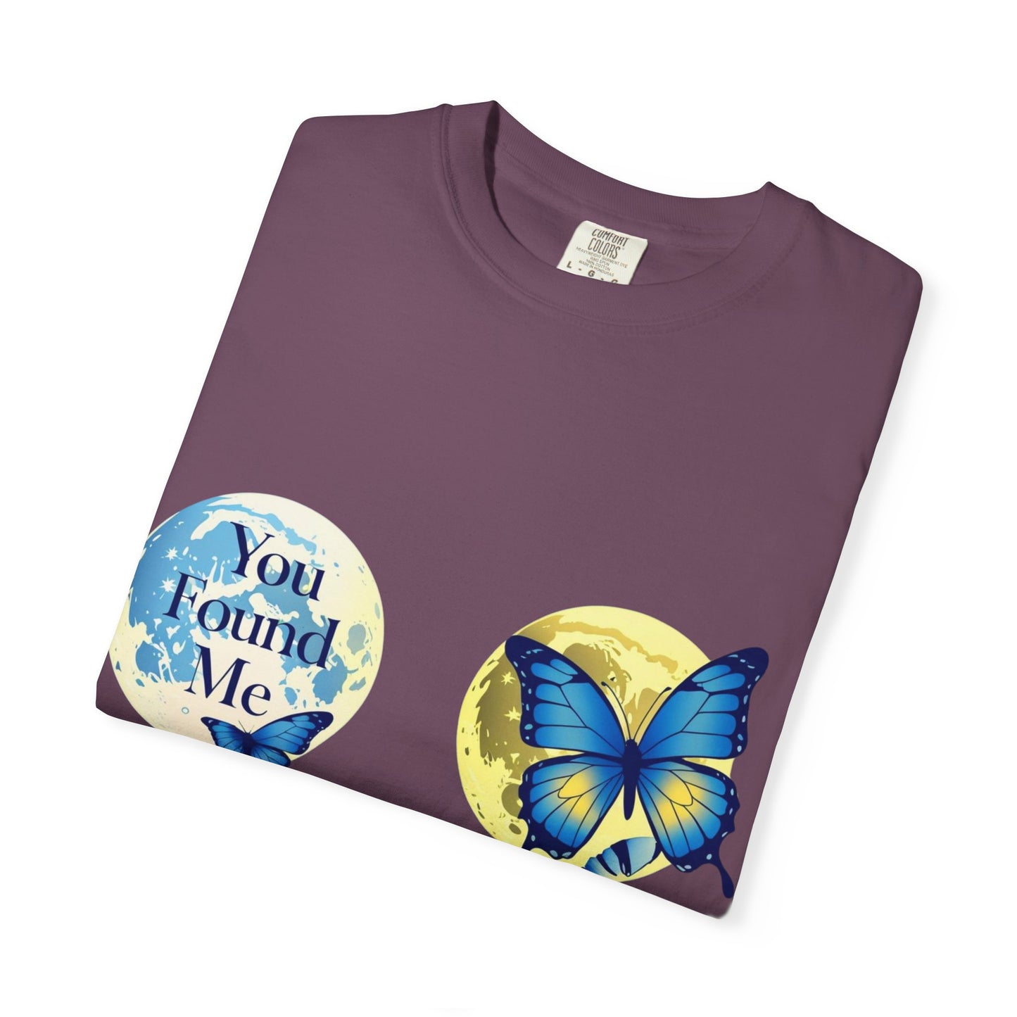 Butterfly "You Found Me" Graphic T-Shirt