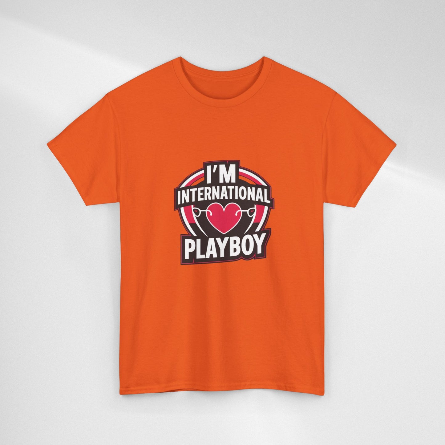 I'm International Playboy T-Shirt