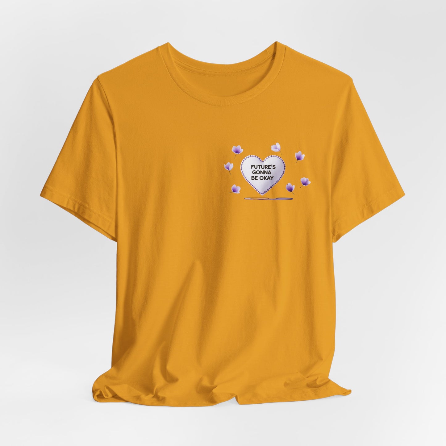 Future's Gonna Be Okay T-Shirt — Purple Heart Positive Graphic Tee