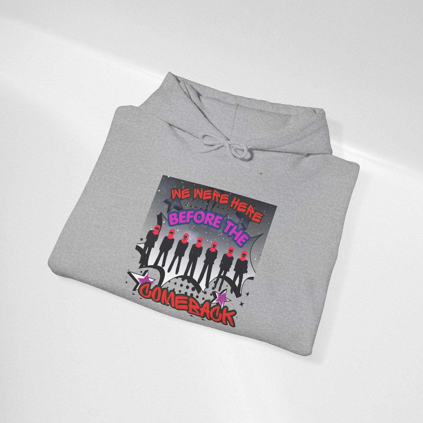 Comeback Crew Hoodie — "We Were Here Before The Comeback" Graphic Hoodie