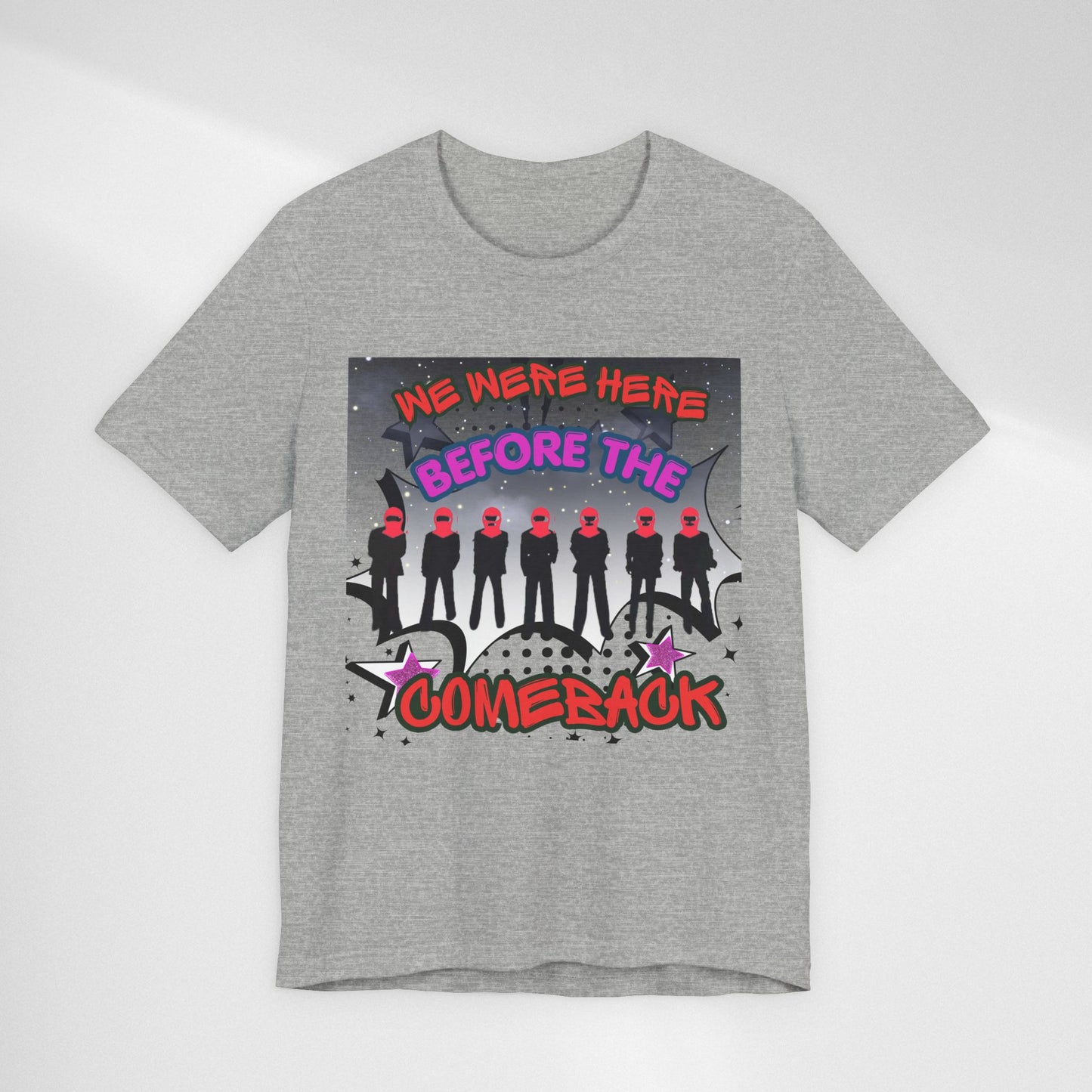 T‑Shirt — 'We Were Here Before the Comeback' Retro Pop Concert Tee