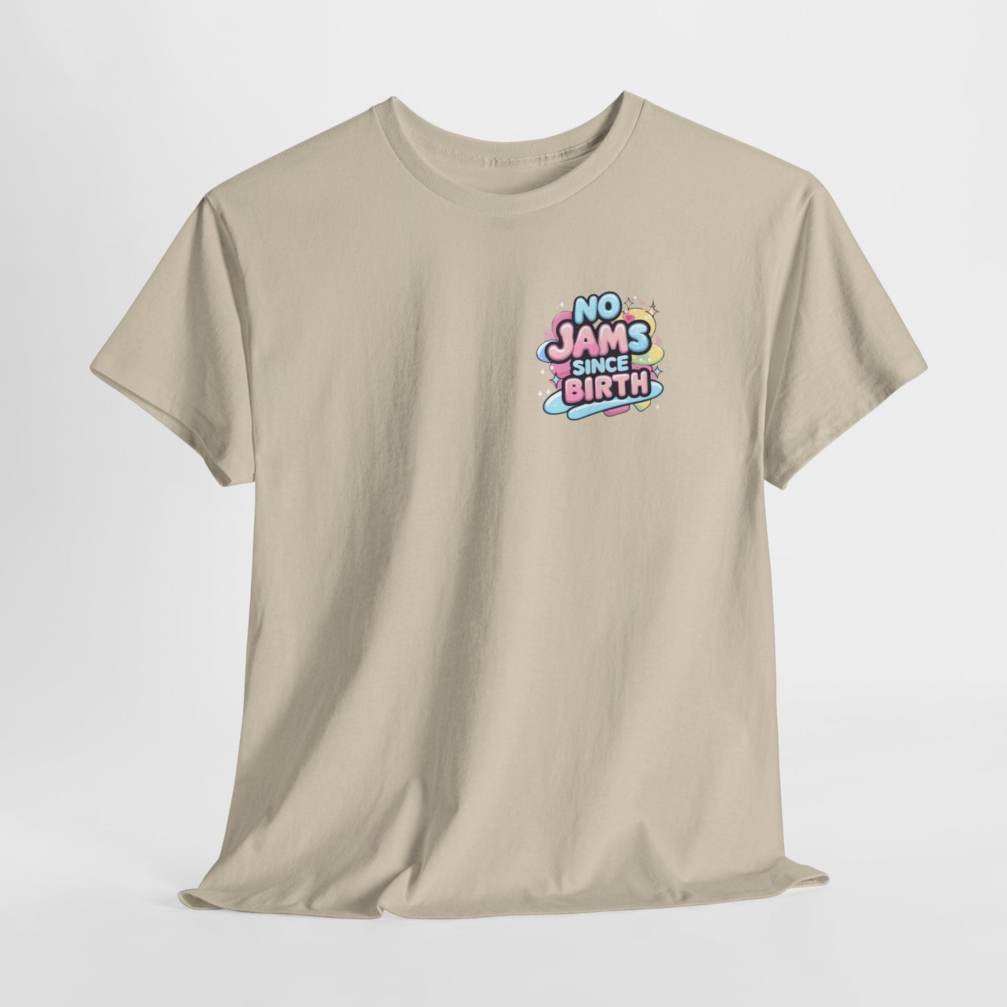 No Jams Since Birth T-Shirt — Cute Pastel Graphic Tee