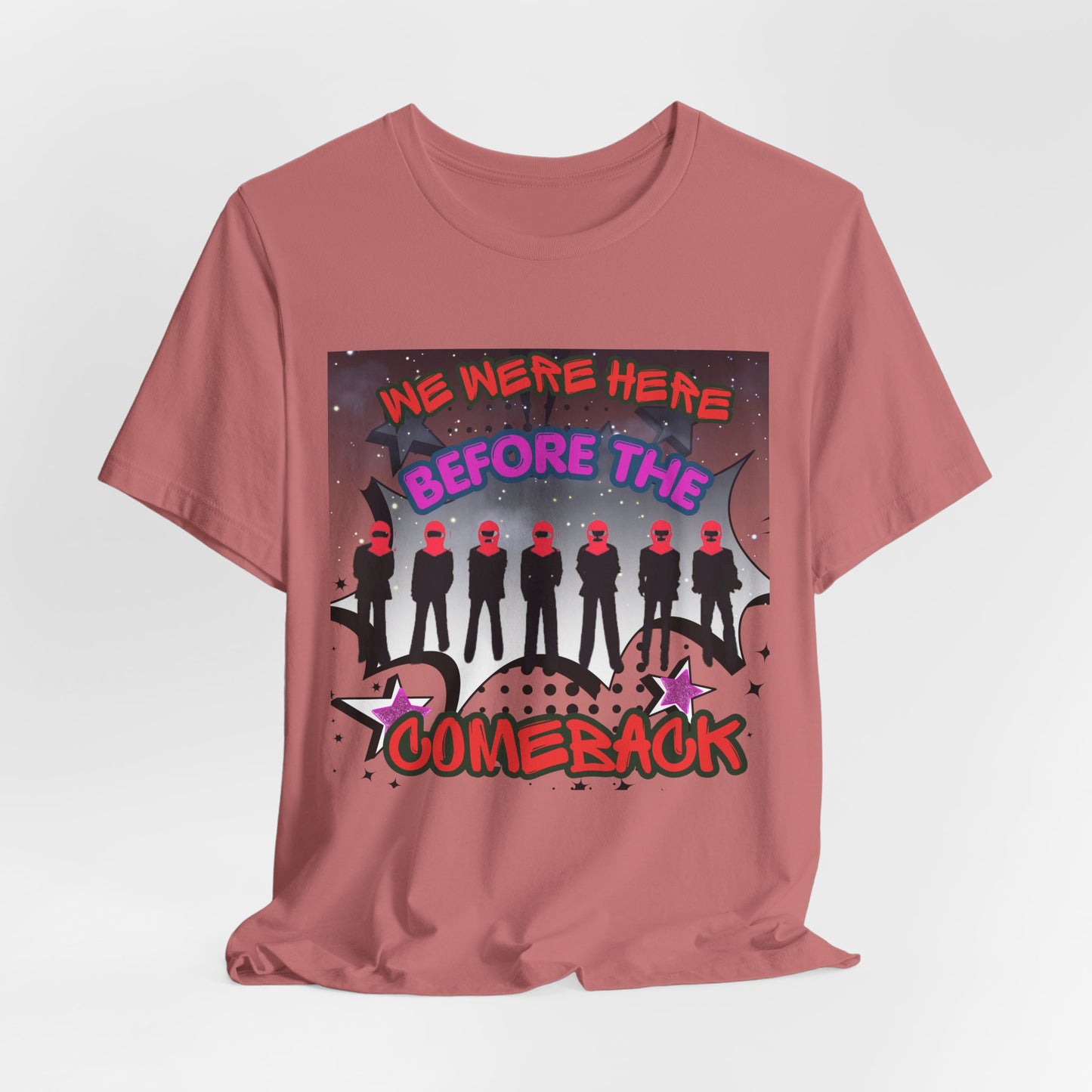 T‑Shirt — 'We Were Here Before the Comeback' Retro Pop Concert Tee