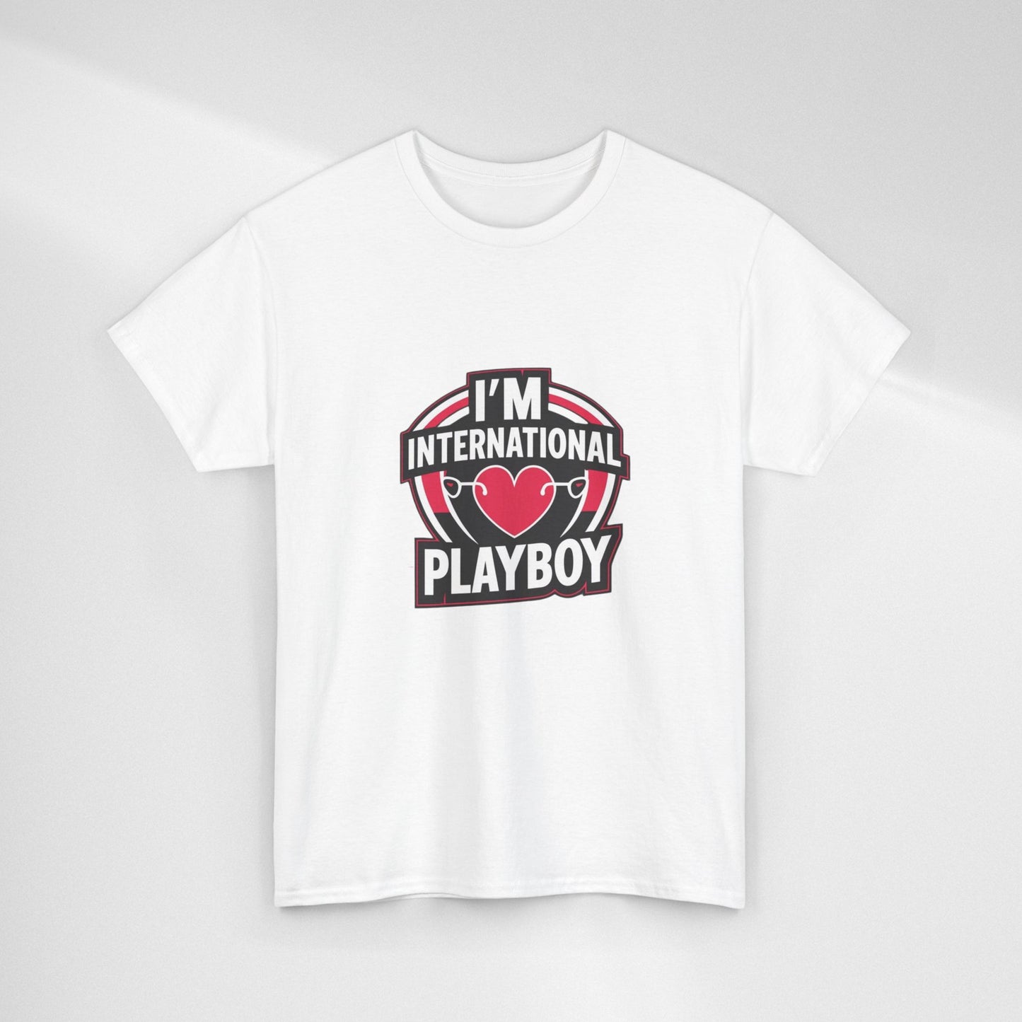I'm International Playboy T-Shirt
