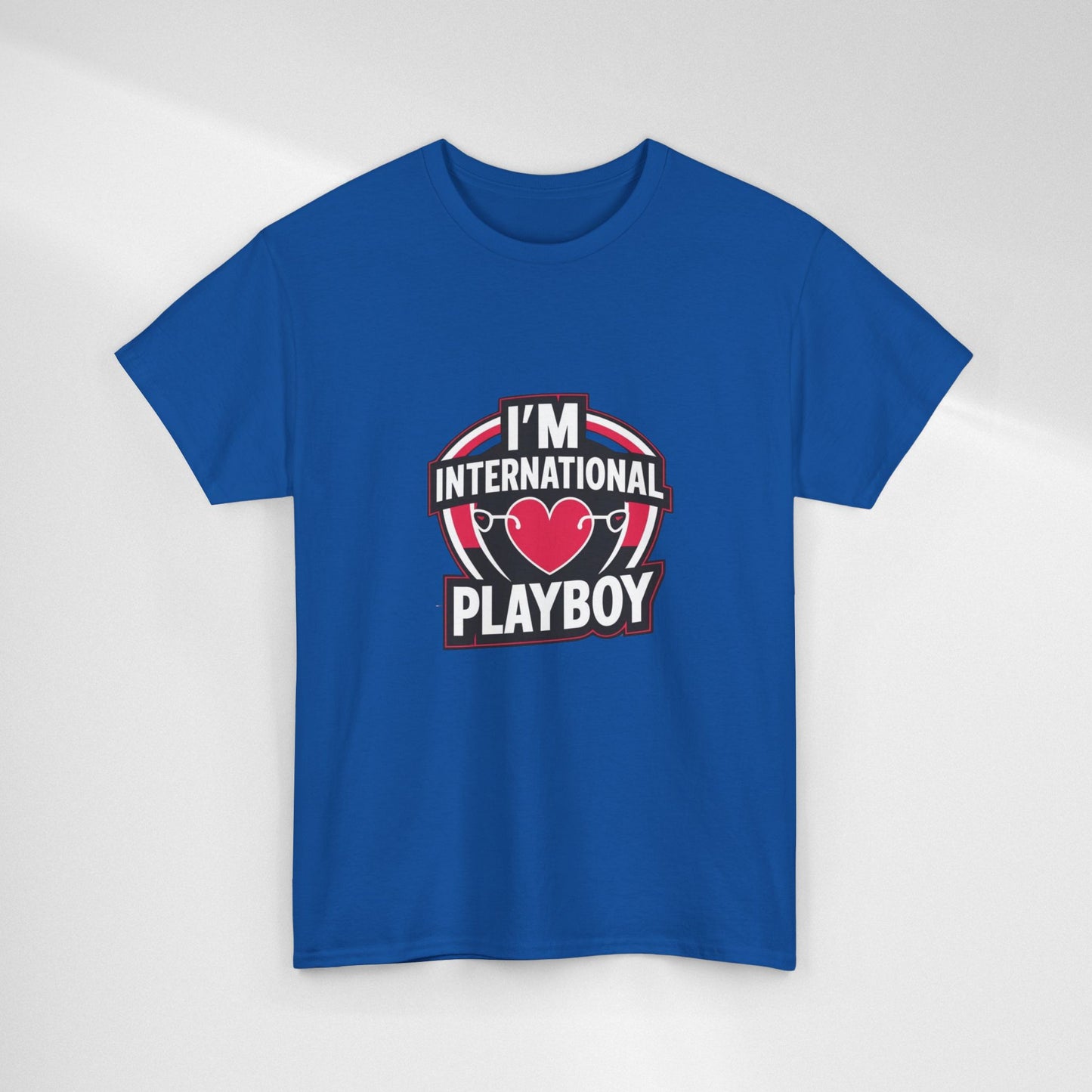 I'm International Playboy T-Shirt