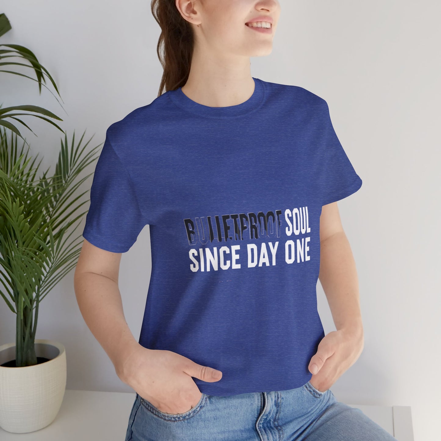 T‑Shirt — 'Bulletproof Soul Since Day One' Graphic Tee