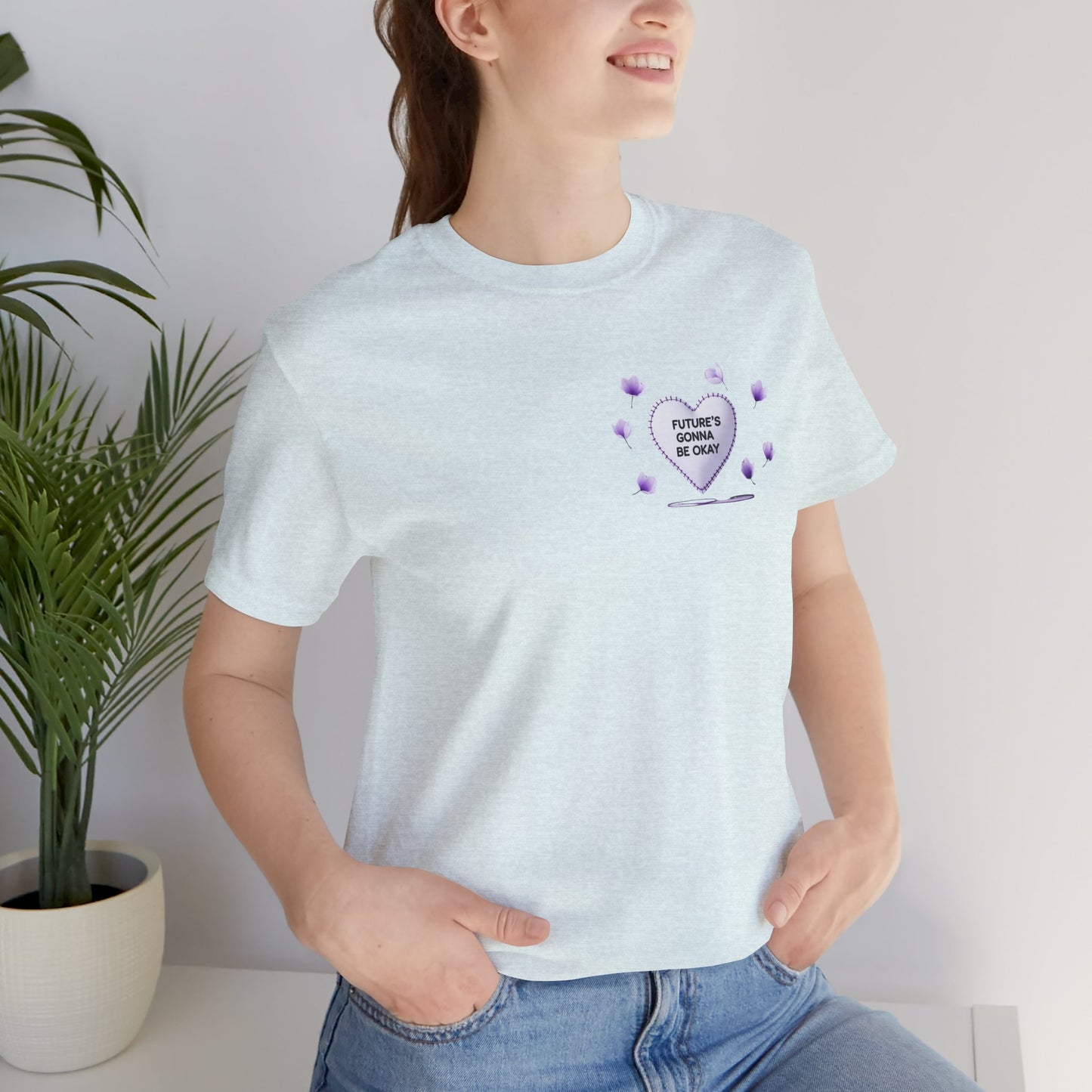 Future's Gonna Be Okay T-Shirt — Purple Heart Positive Graphic Tee