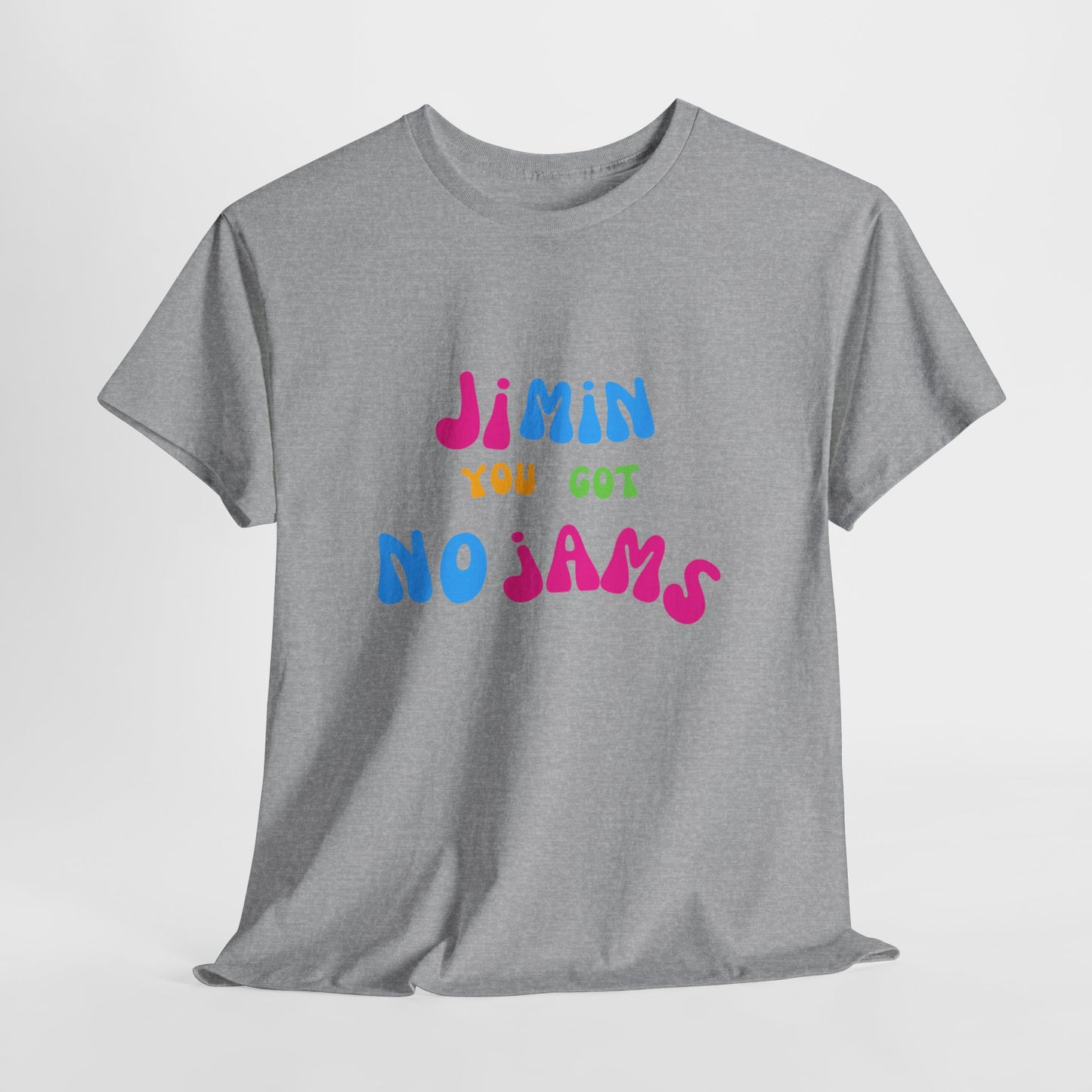 Jimin You Got No Jams T-Shirt — Colorful K-Pop Fan Tee