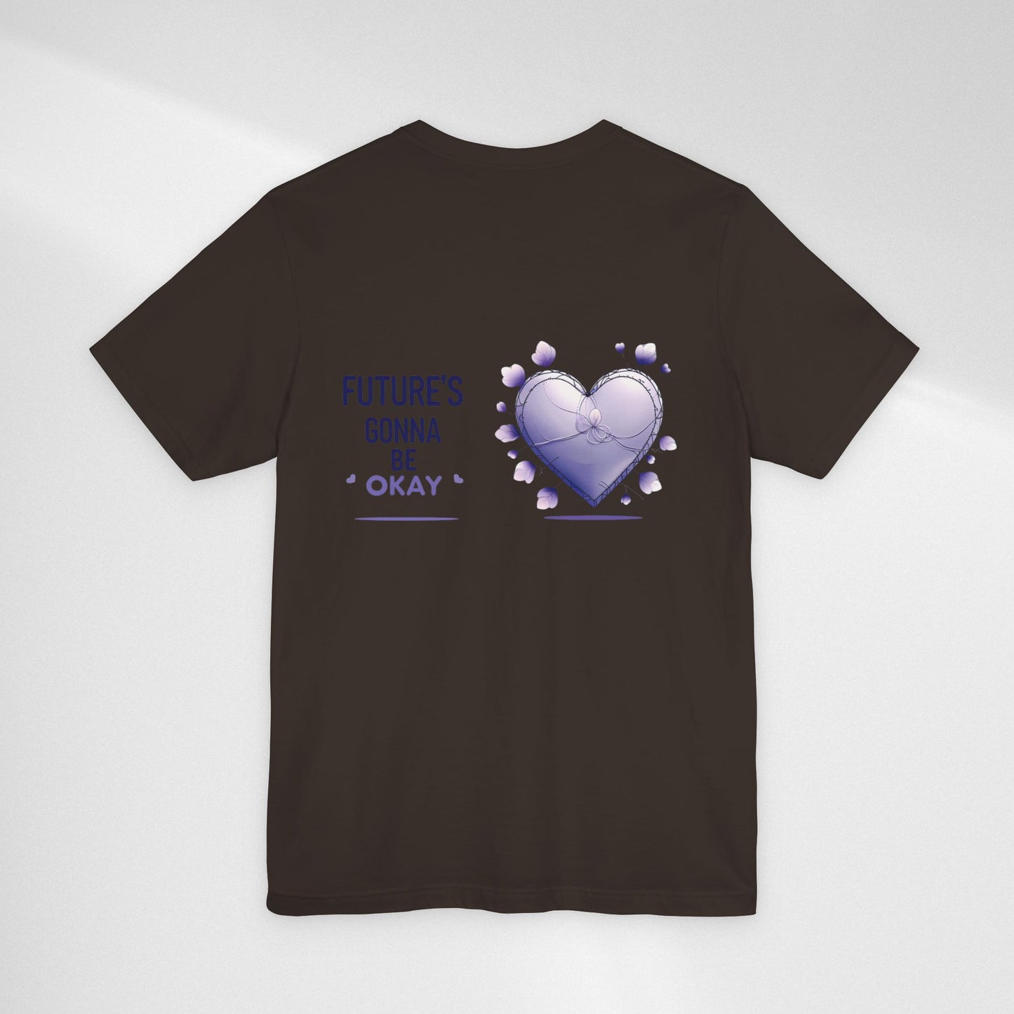 Future's Gonna Be Okay T-Shirt — Purple Heart Positive Graphic Tee