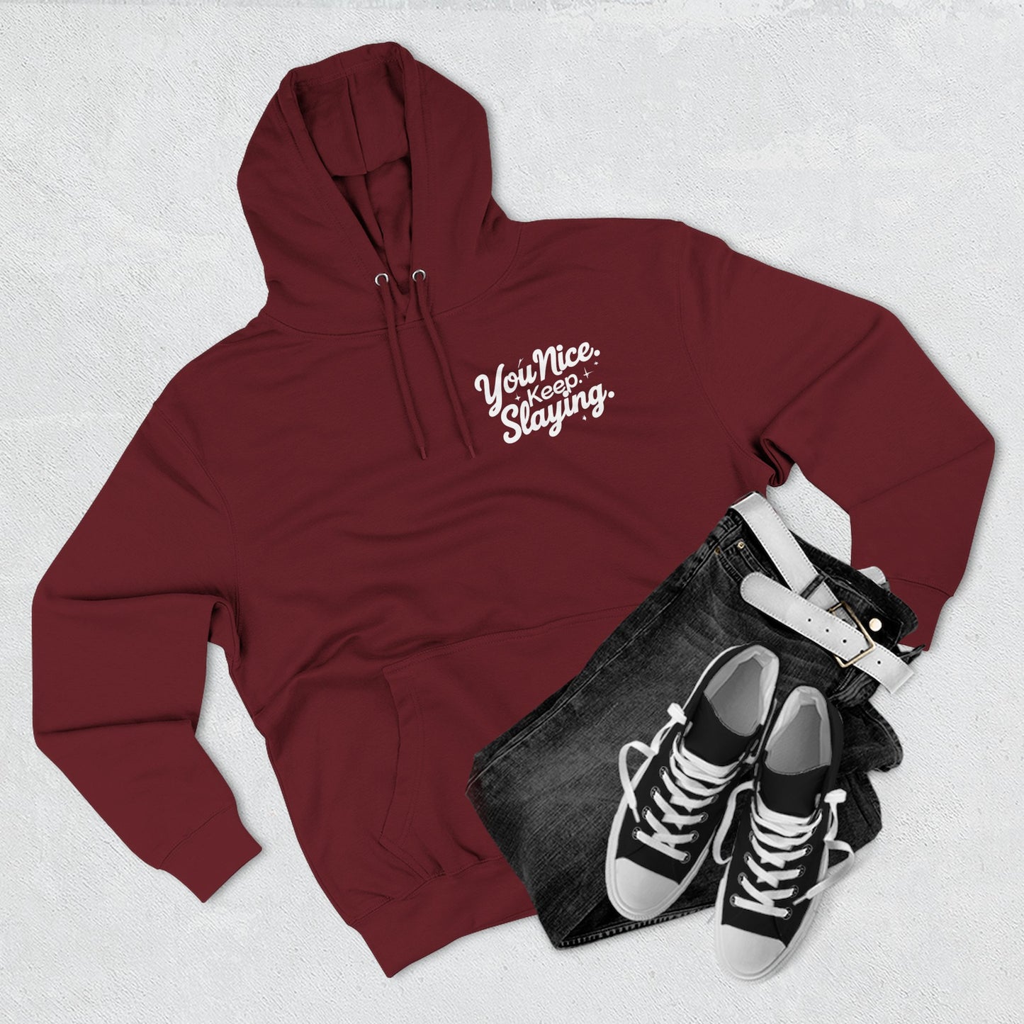Hoodie — "You Nice. Keep Slaying" Retro Script Pullover