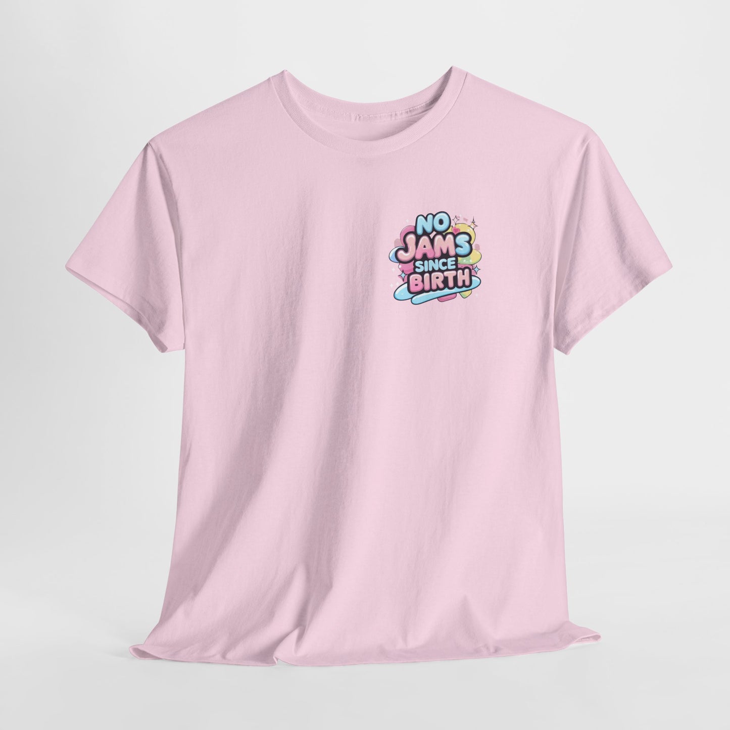 No Jams Since Birth T-Shirt — Cute Pastel Graphic Tee