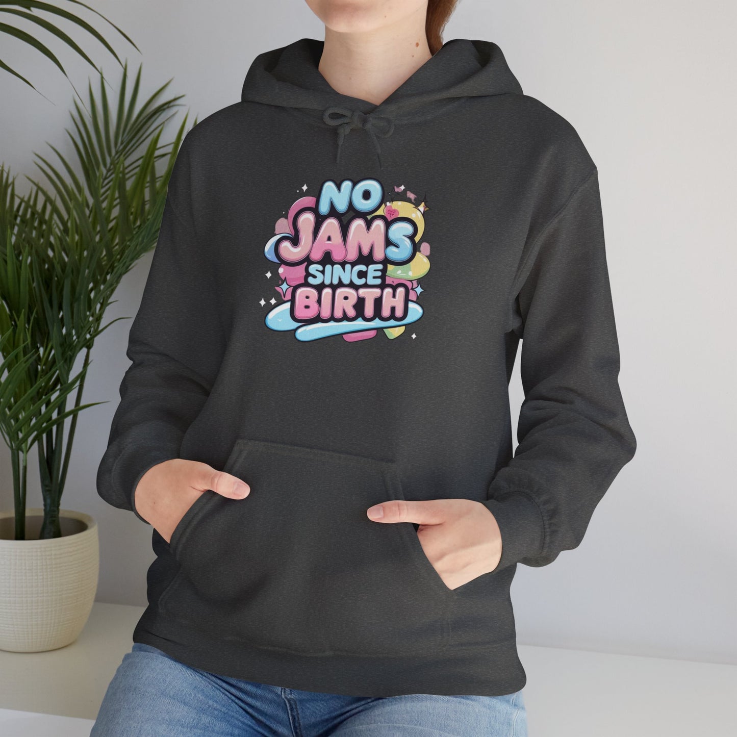 Hoodie — "No Jams Since Birth" Cute Kawaii Graphic Pullover
