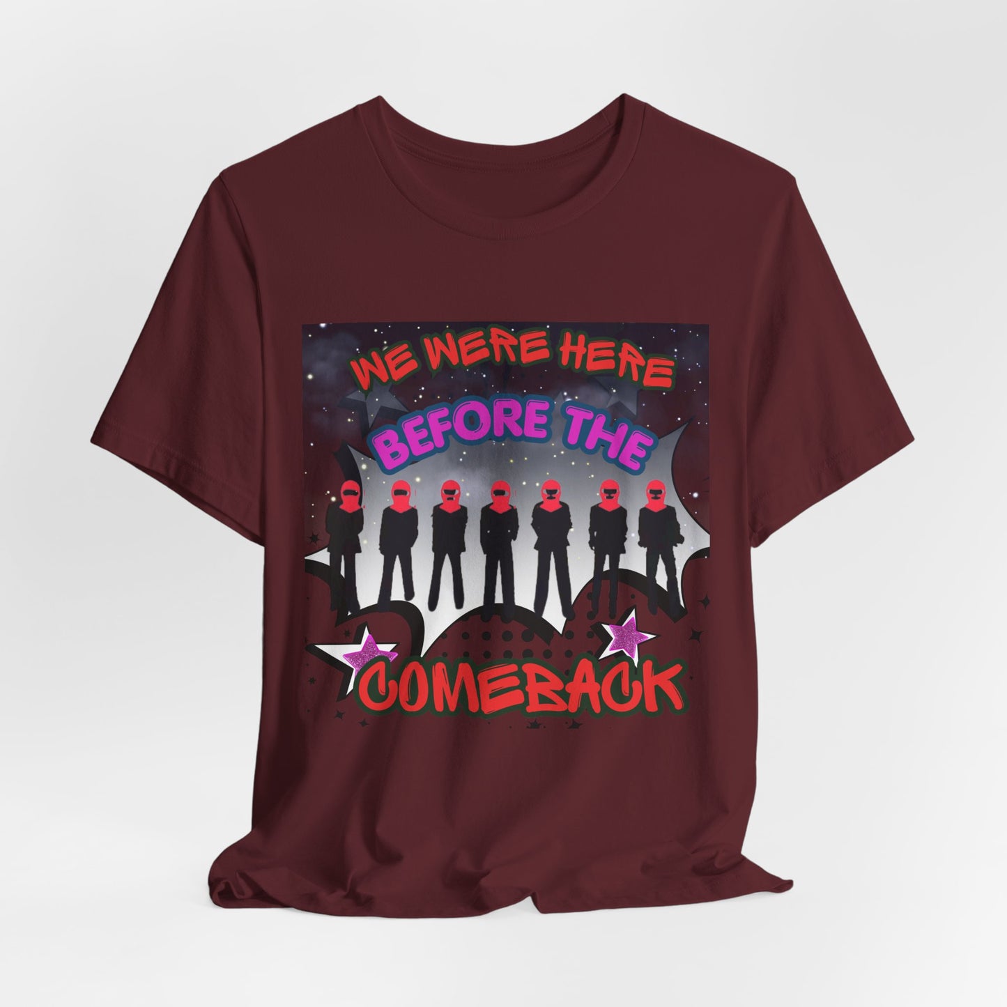 T‑Shirt — 'We Were Here Before the Comeback' Retro Pop Concert Tee