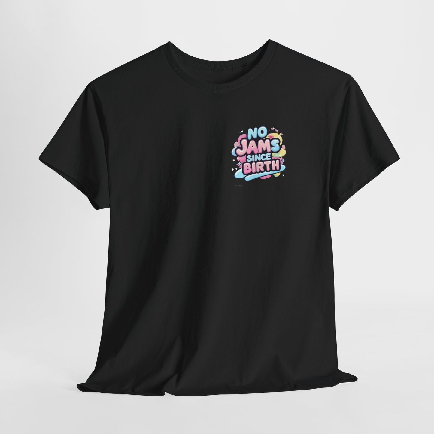 No Jams Since Birth T-Shirt — Cute Pastel Graphic Tee