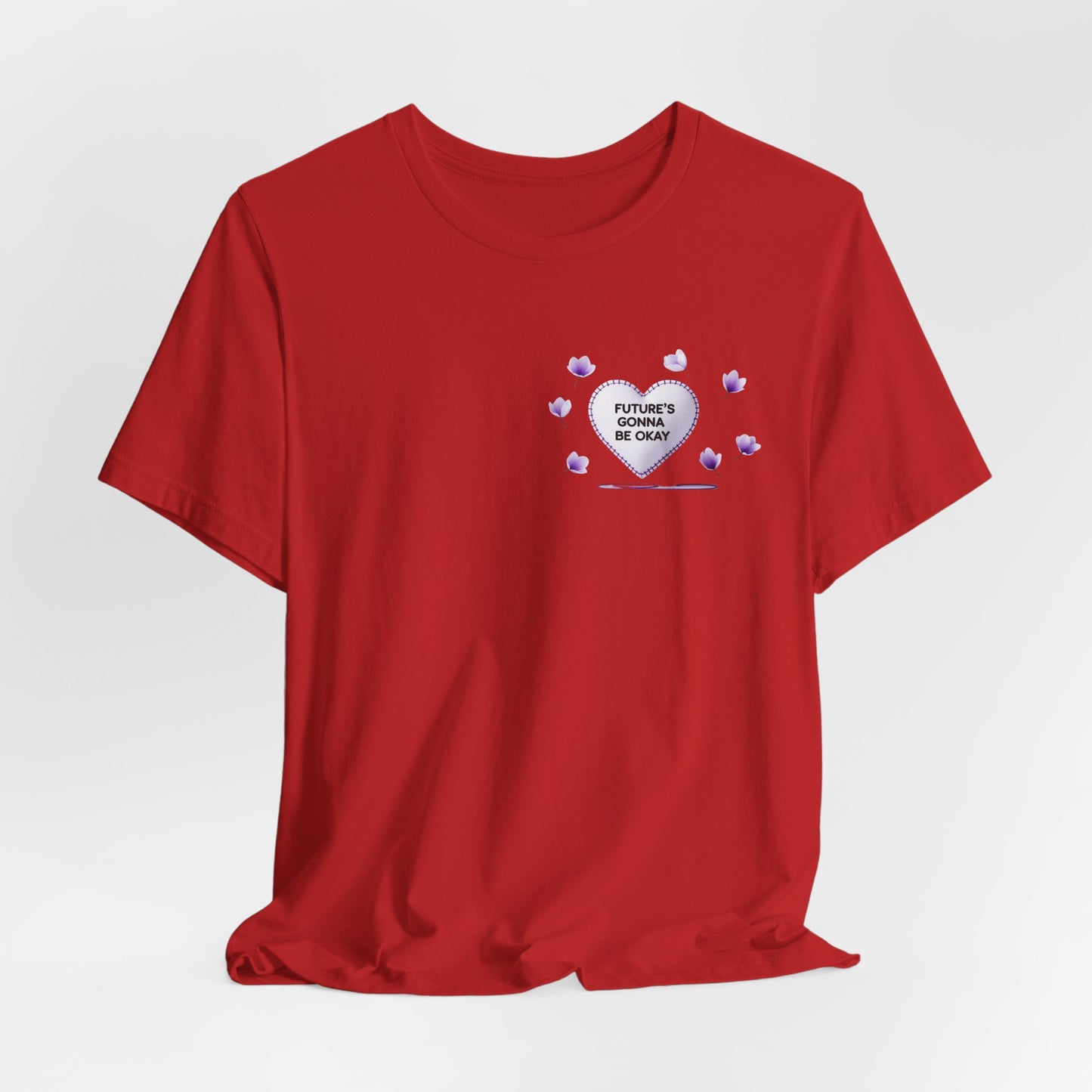 Future's Gonna Be Okay T-Shirt — Purple Heart Positive Graphic Tee