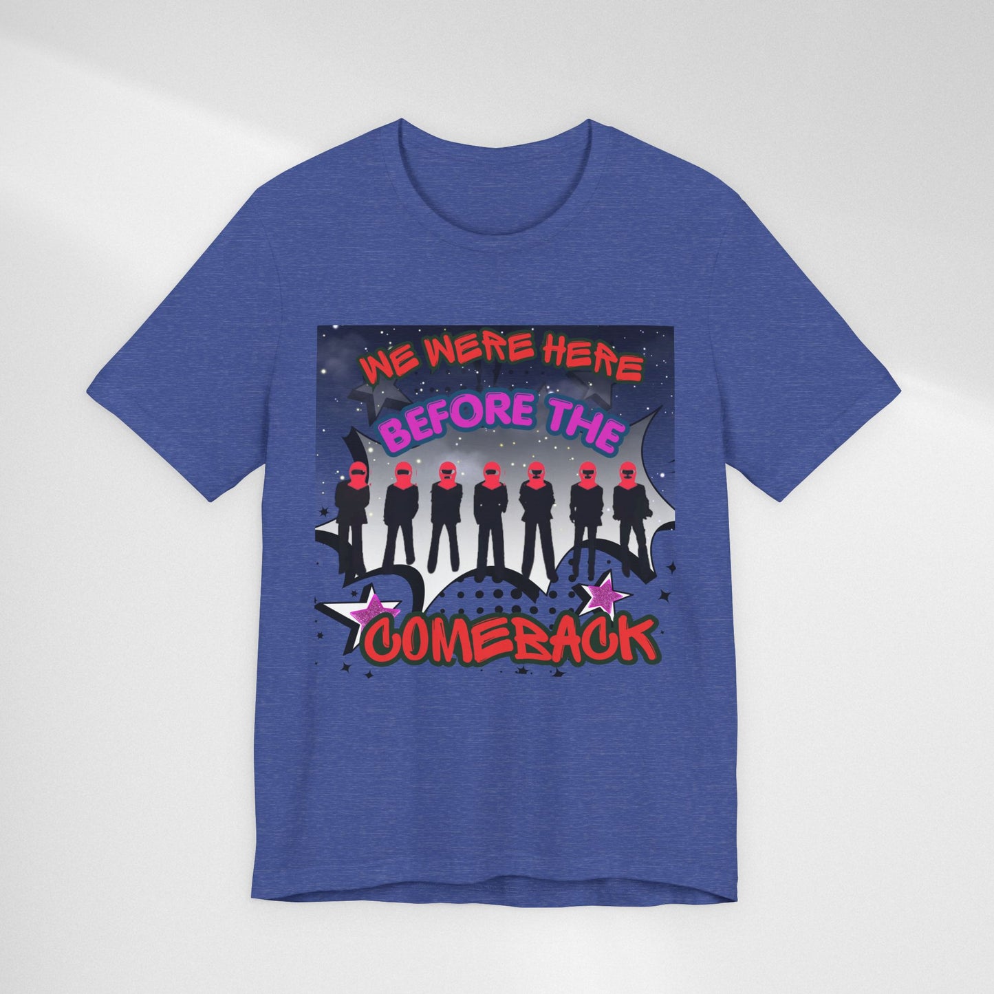 T‑Shirt — 'We Were Here Before the Comeback' Retro Pop Concert Tee