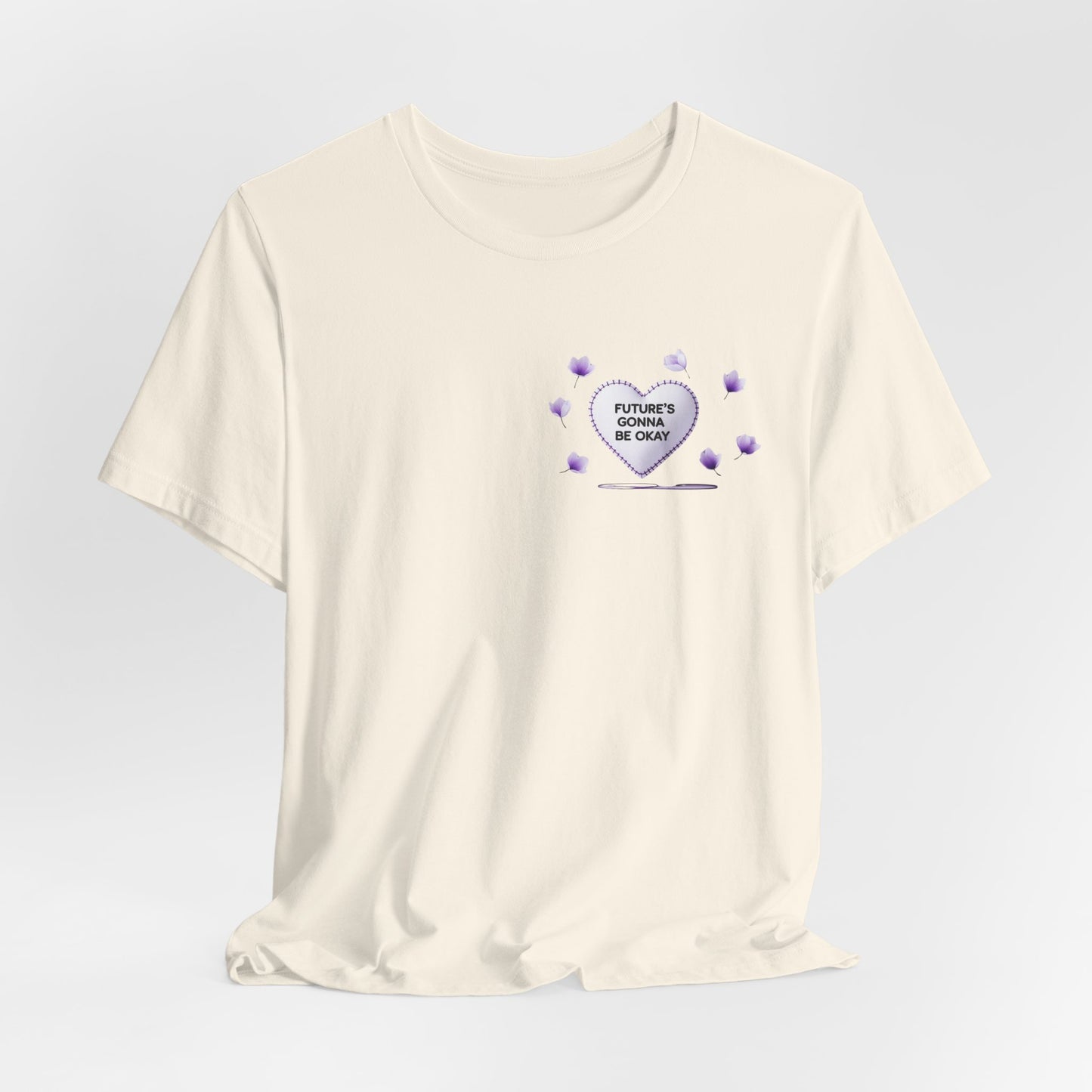 Future's Gonna Be Okay T-Shirt — Purple Heart Positive Graphic Tee