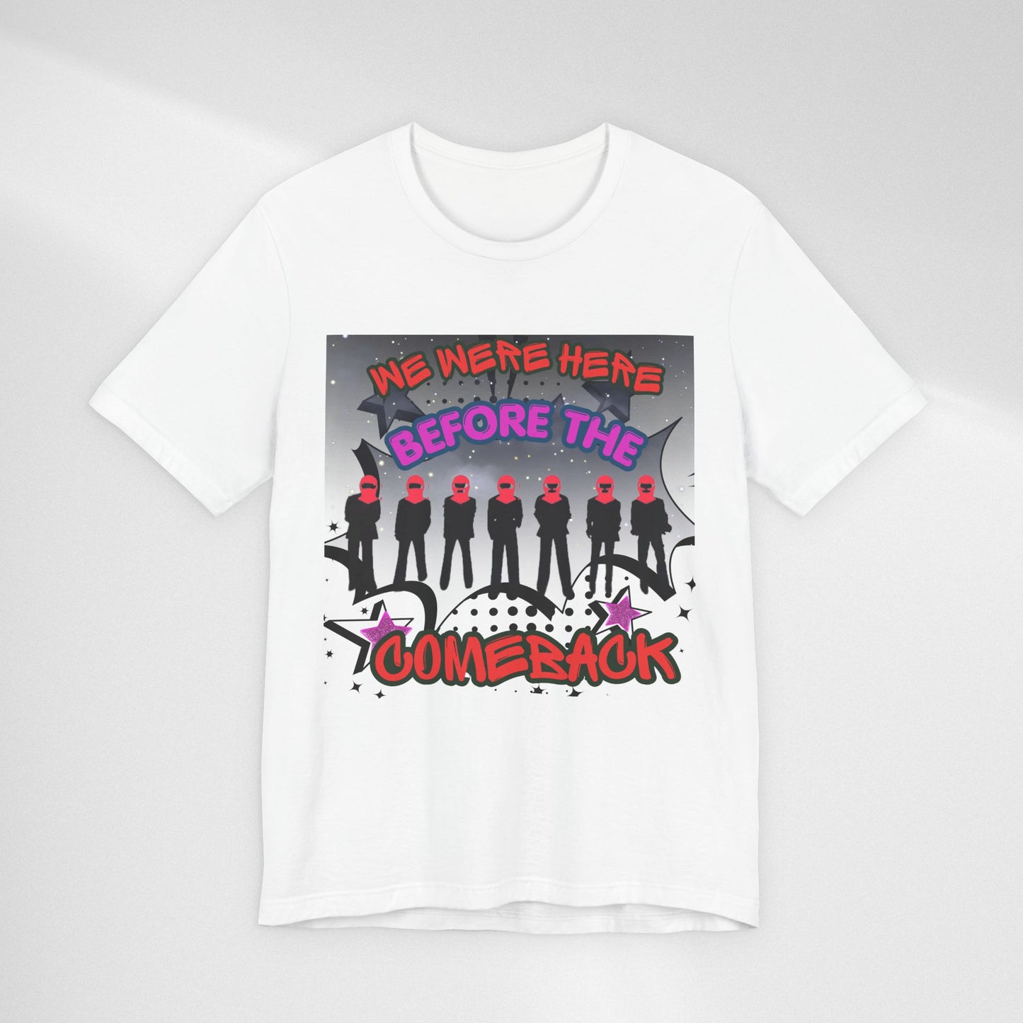 T‑Shirt — 'We Were Here Before the Comeback' Retro Pop Concert Tee