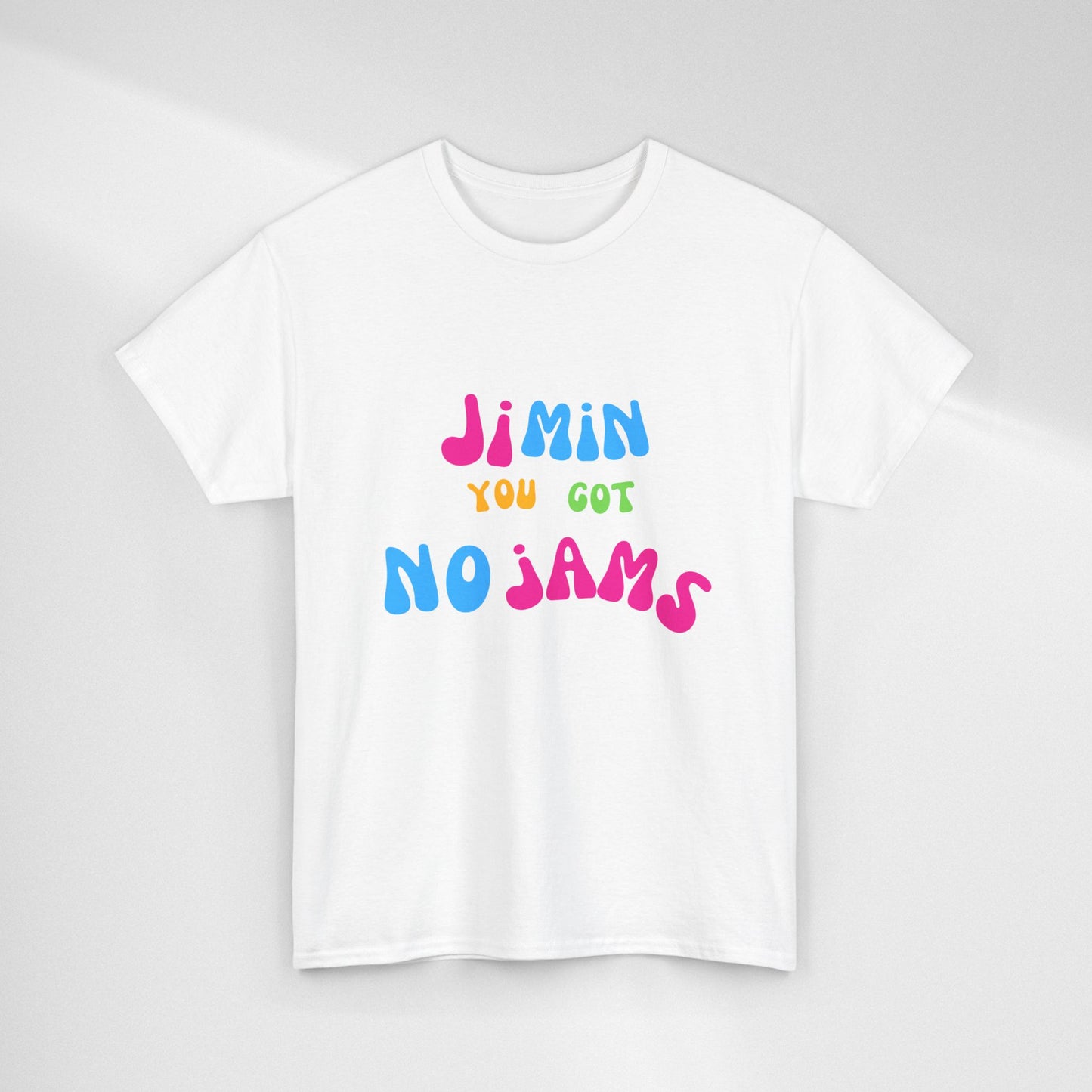 Jimin You Got No Jams T-Shirt — Colorful K-Pop Fan Tee