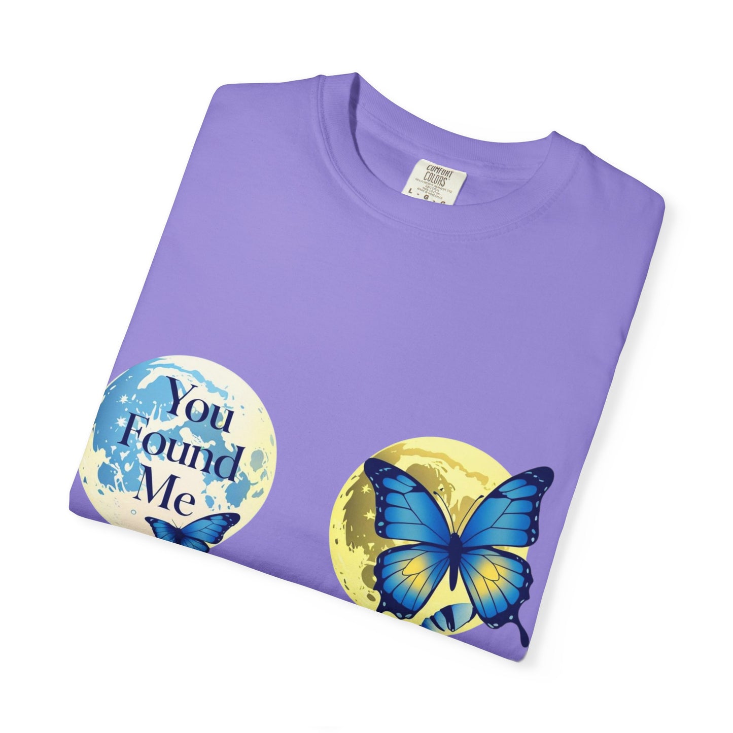 Butterfly "You Found Me" Graphic T-Shirt