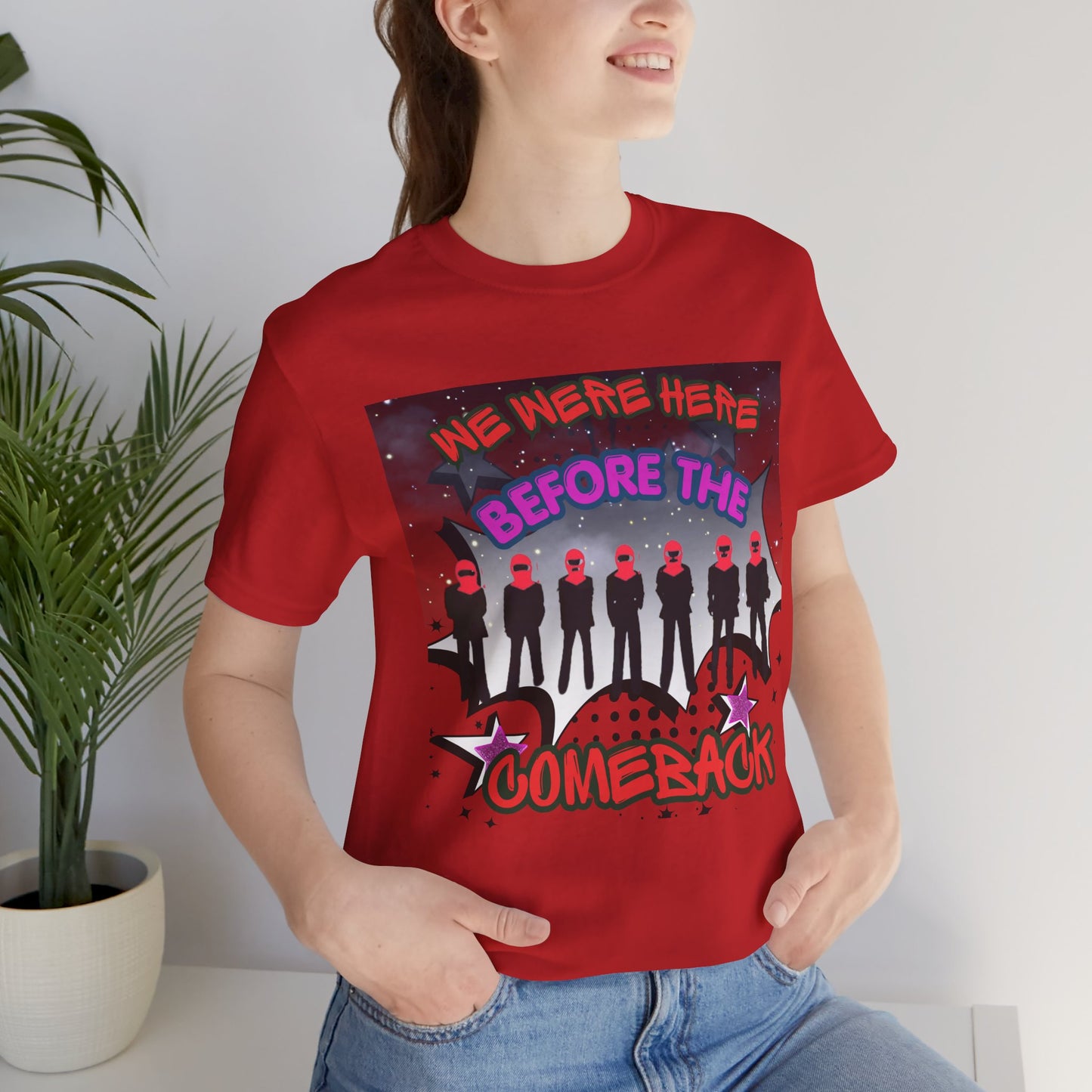T‑Shirt — 'We Were Here Before the Comeback' Retro Pop Concert Tee