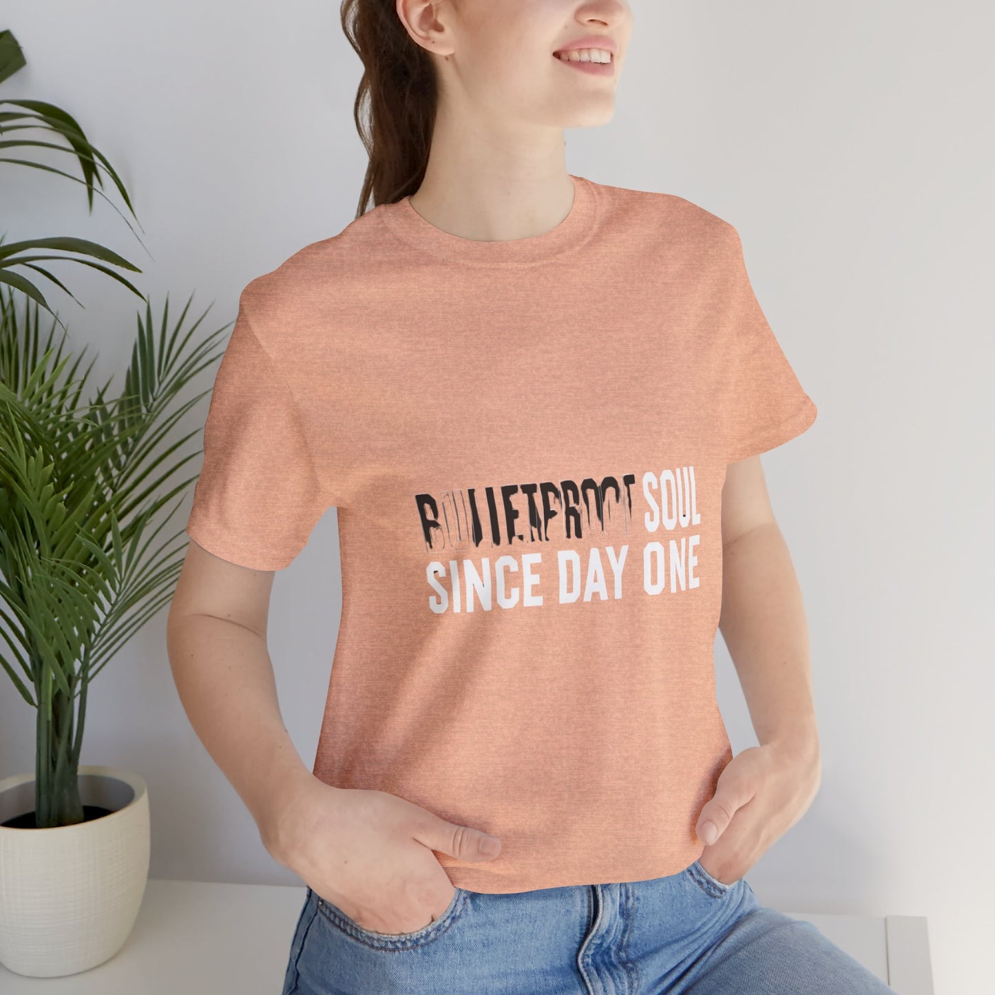 T‑Shirt — 'Bulletproof Soul Since Day One' Graphic Tee