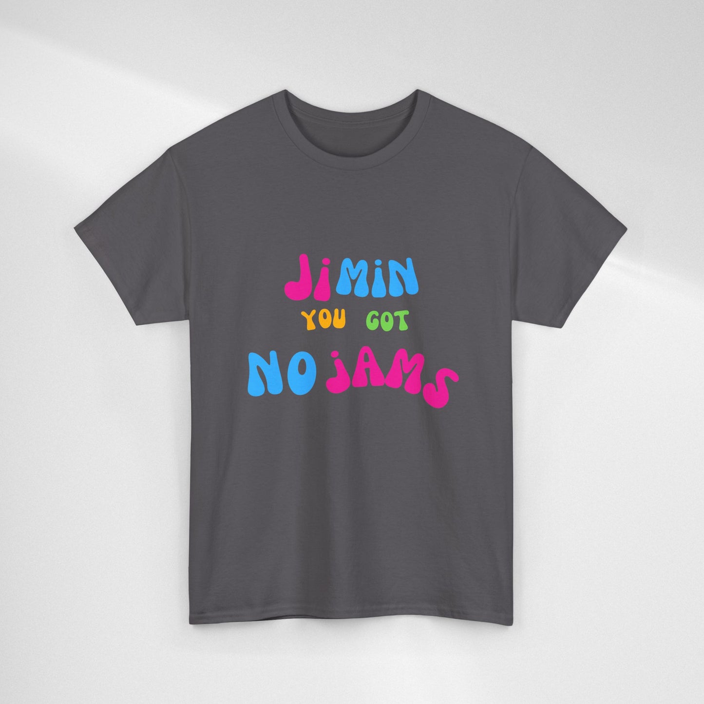 Jimin You Got No Jams T-Shirt — Colorful K-Pop Fan Tee