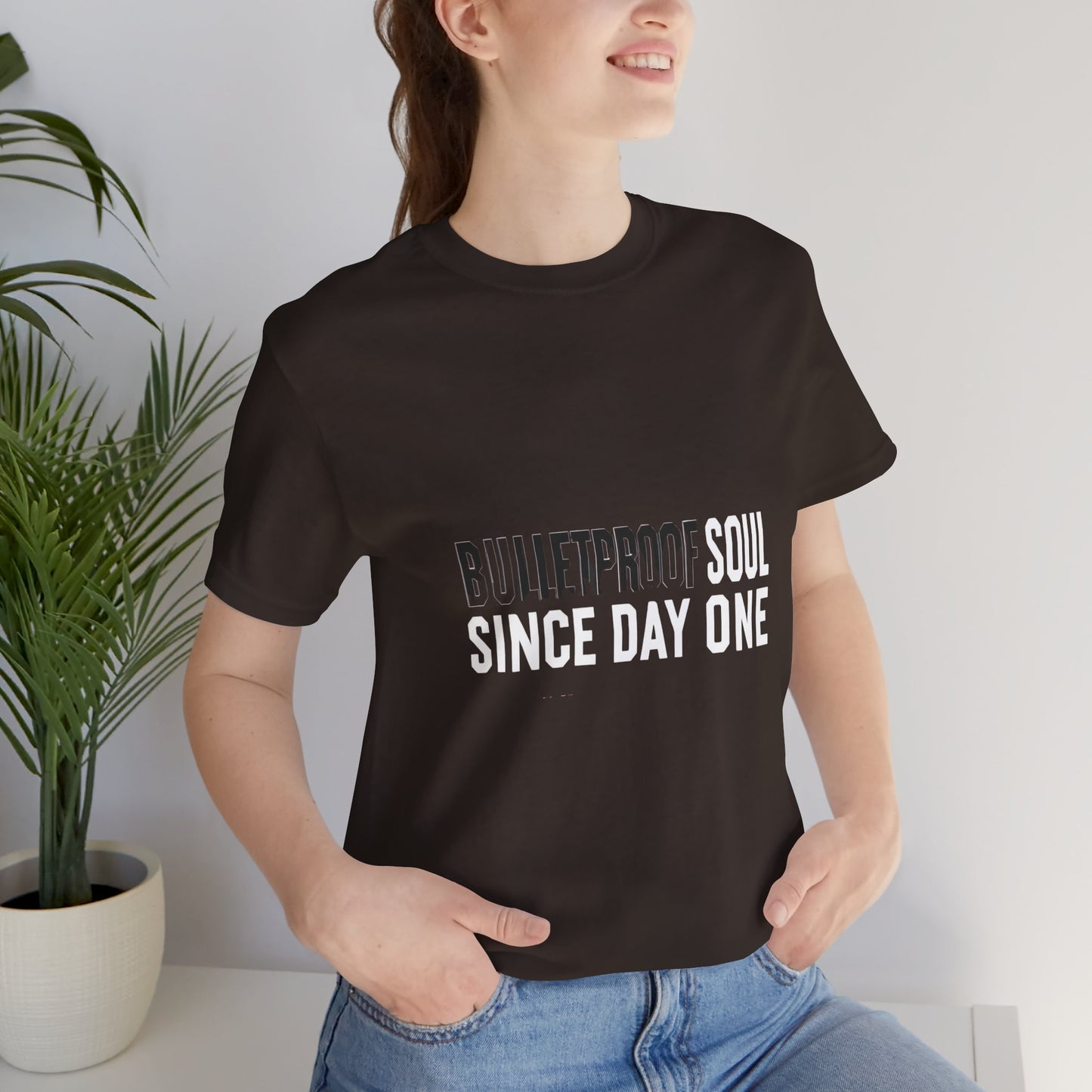 T‑Shirt — 'Bulletproof Soul Since Day One' Graphic Tee