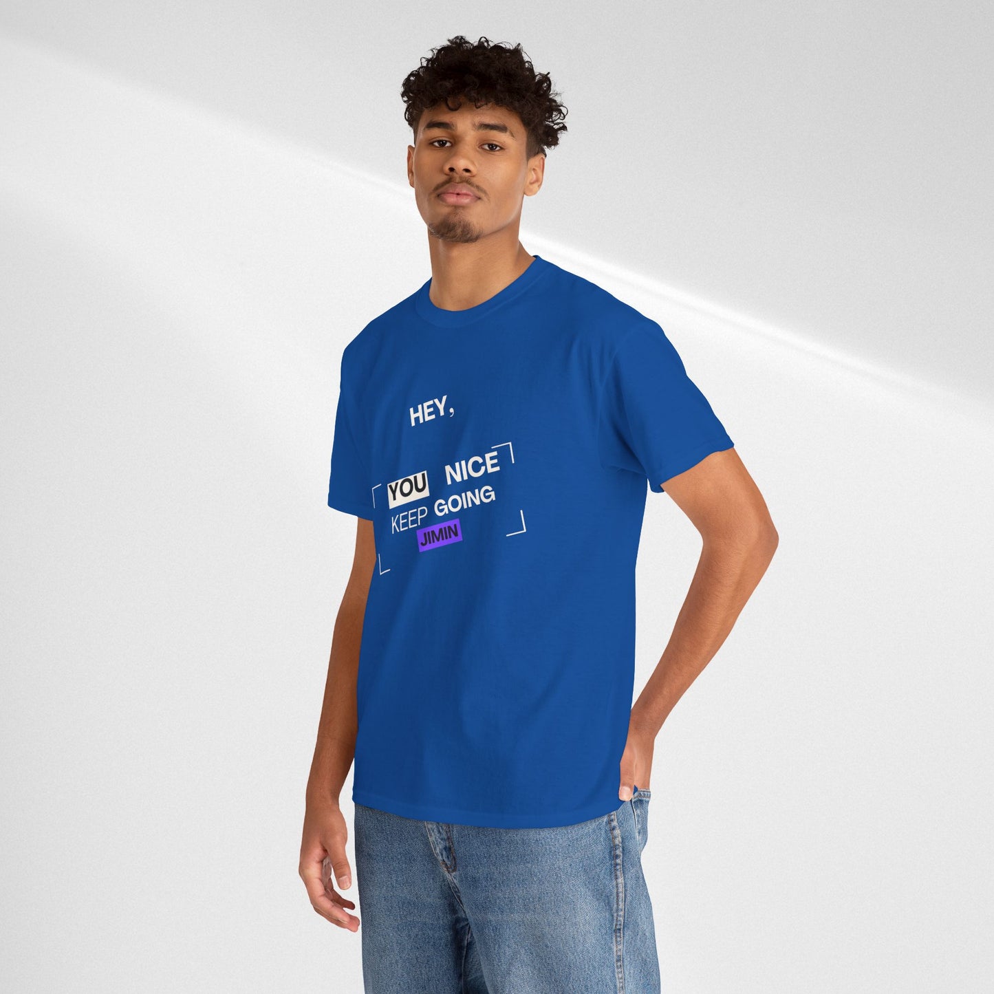 Motivational Tee — "Hey, You Nice Keep Going" Inspirational Graphic T-Shirt