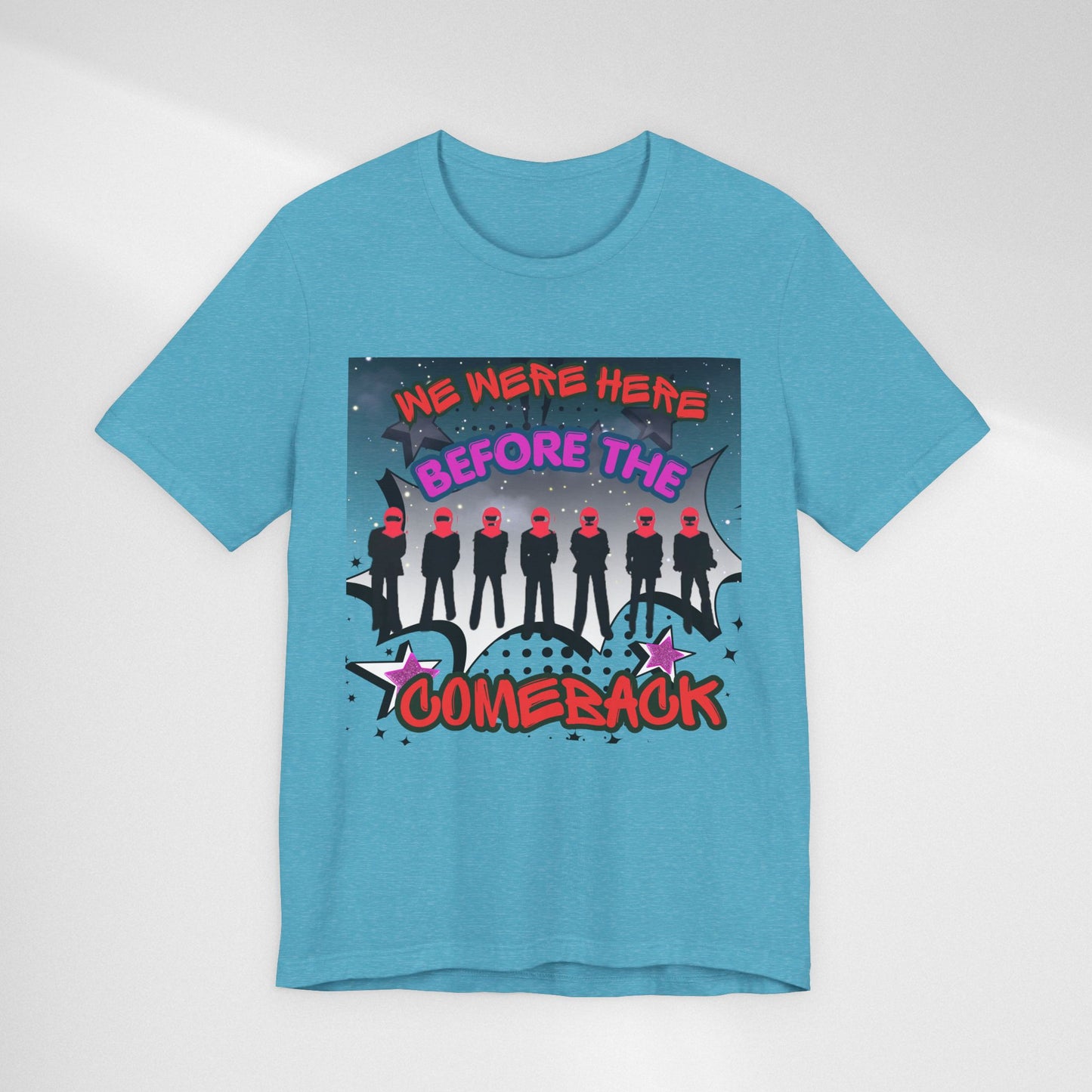 T‑Shirt — 'We Were Here Before the Comeback' Retro Pop Concert Tee