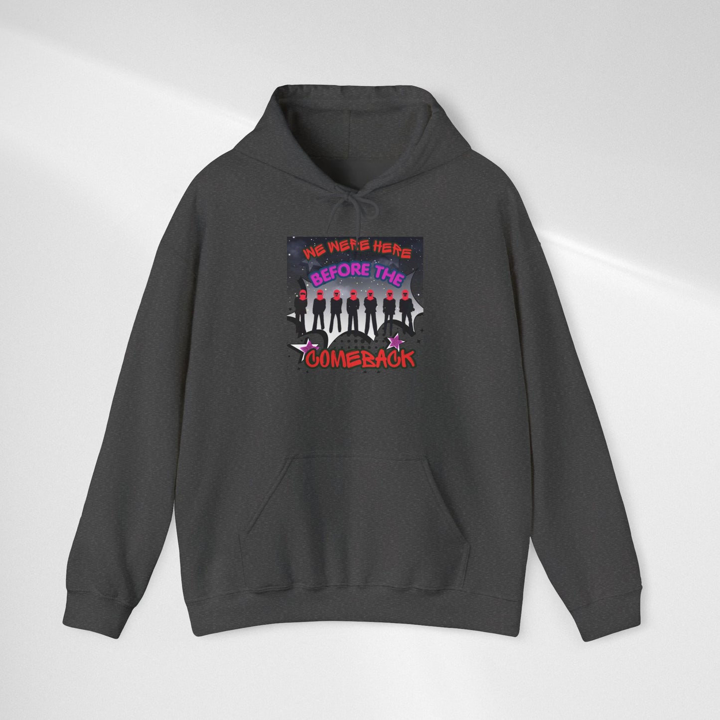 Comeback Crew Hoodie — "We Were Here Before The Comeback" Graphic Hoodie
