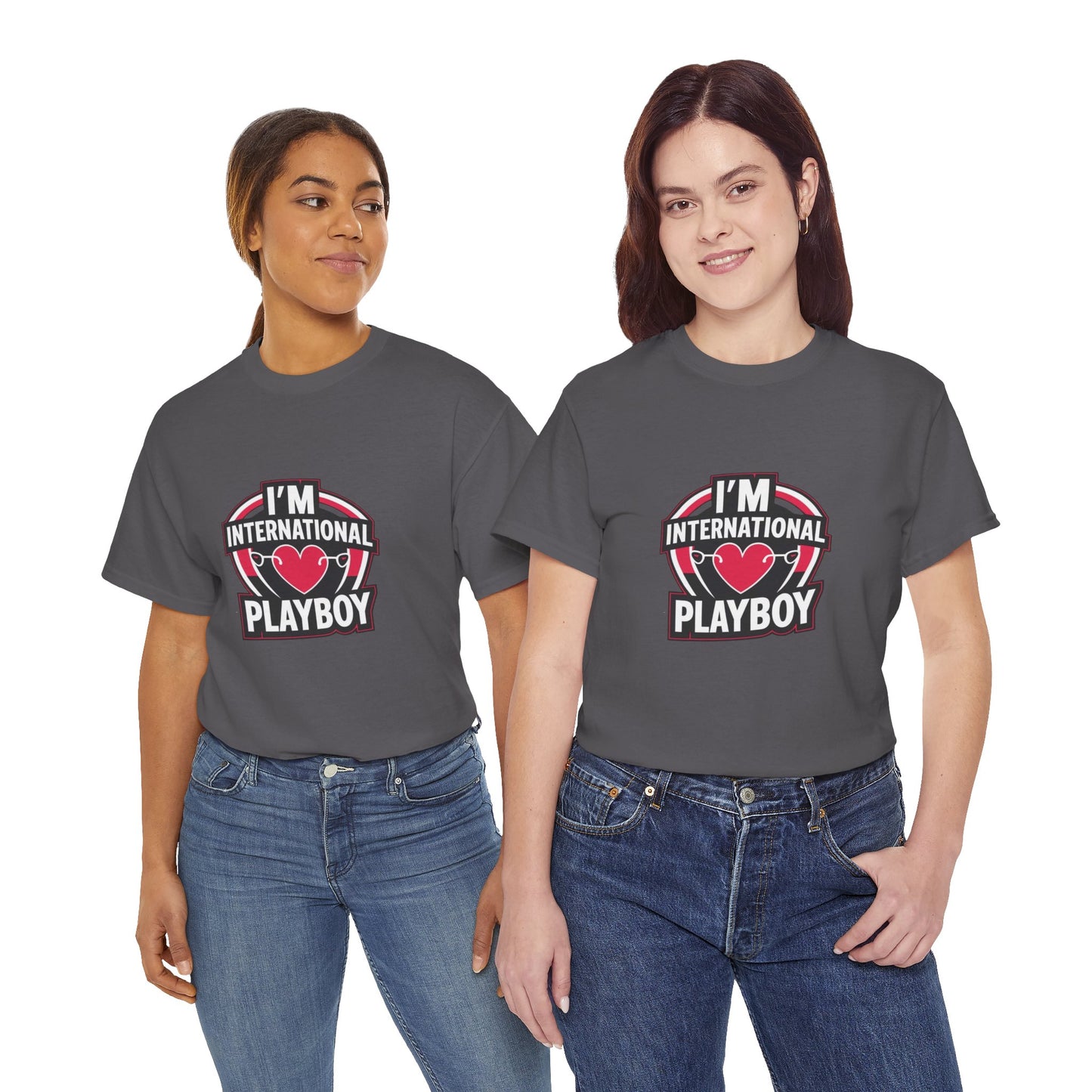 I'm International Playboy T-Shirt