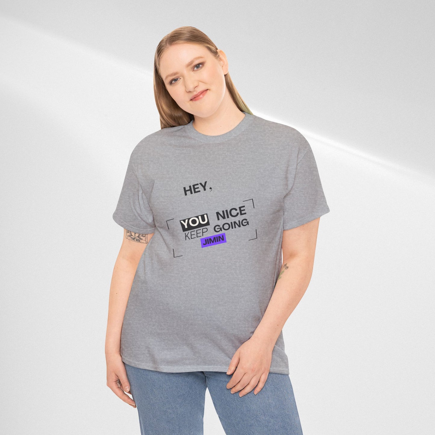 Motivational Tee — "Hey, You Nice Keep Going" Inspirational Graphic T-Shirt