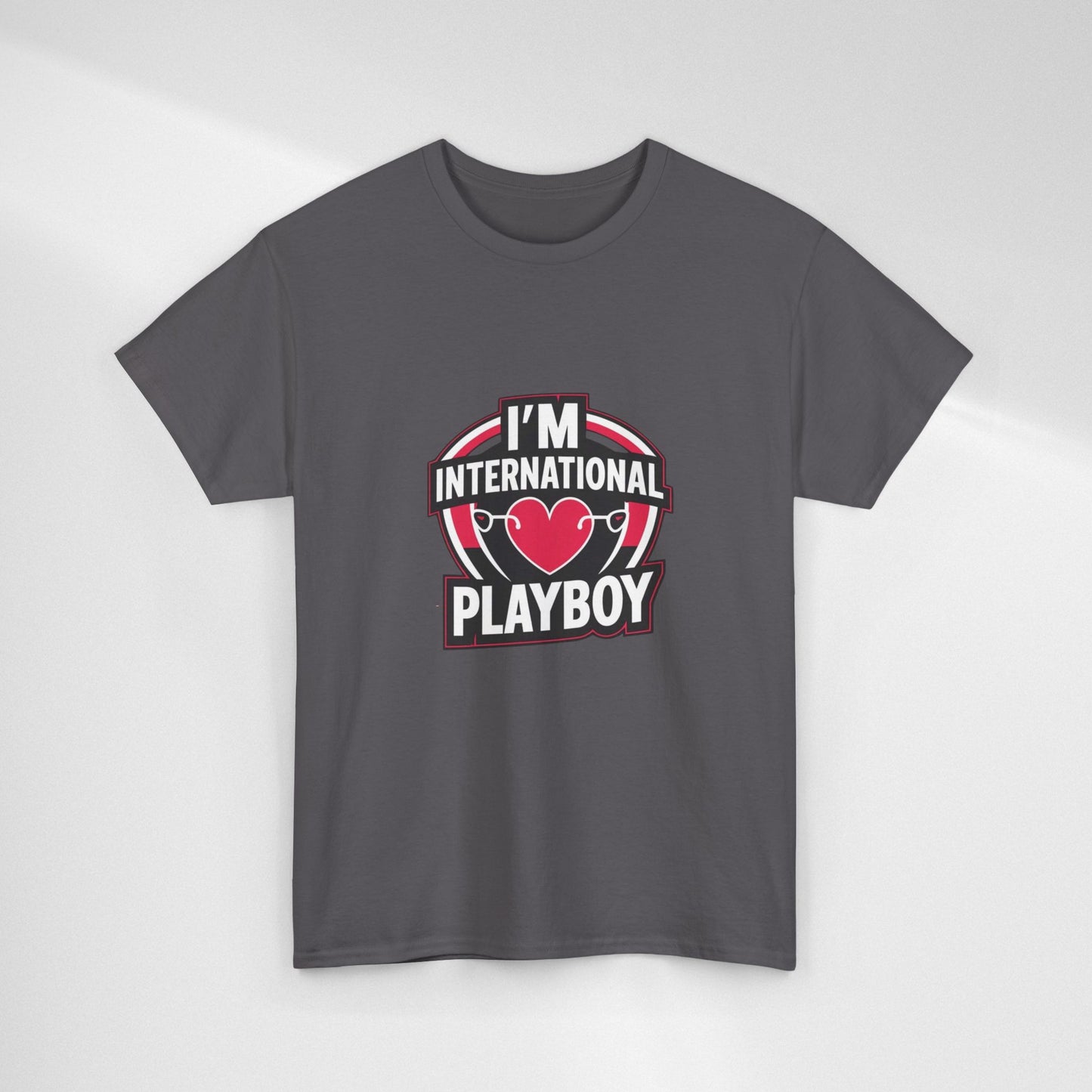 I'm International Playboy T-Shirt