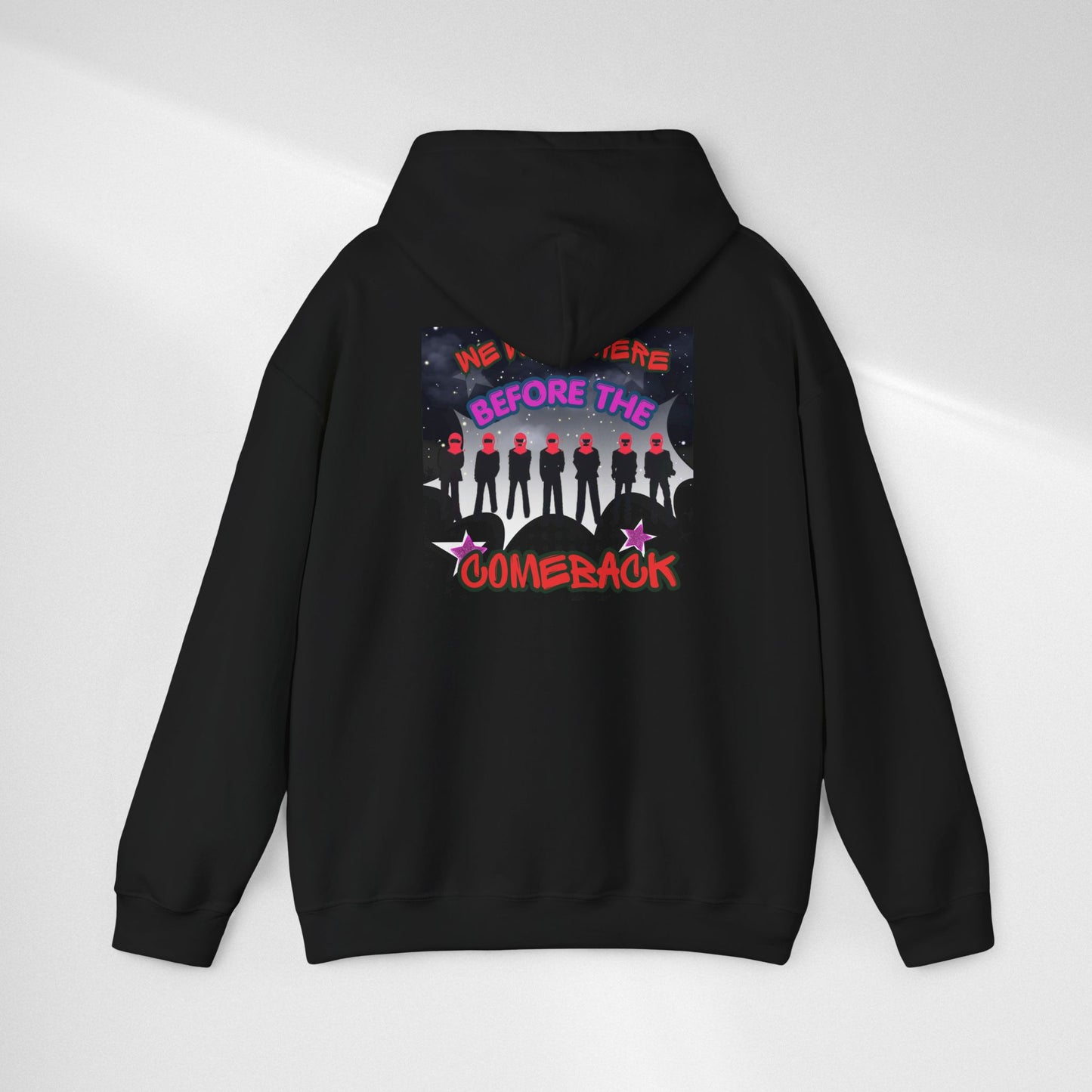 Comeback Crew Hoodie — "We Were Here Before The Comeback" Graphic Hoodie