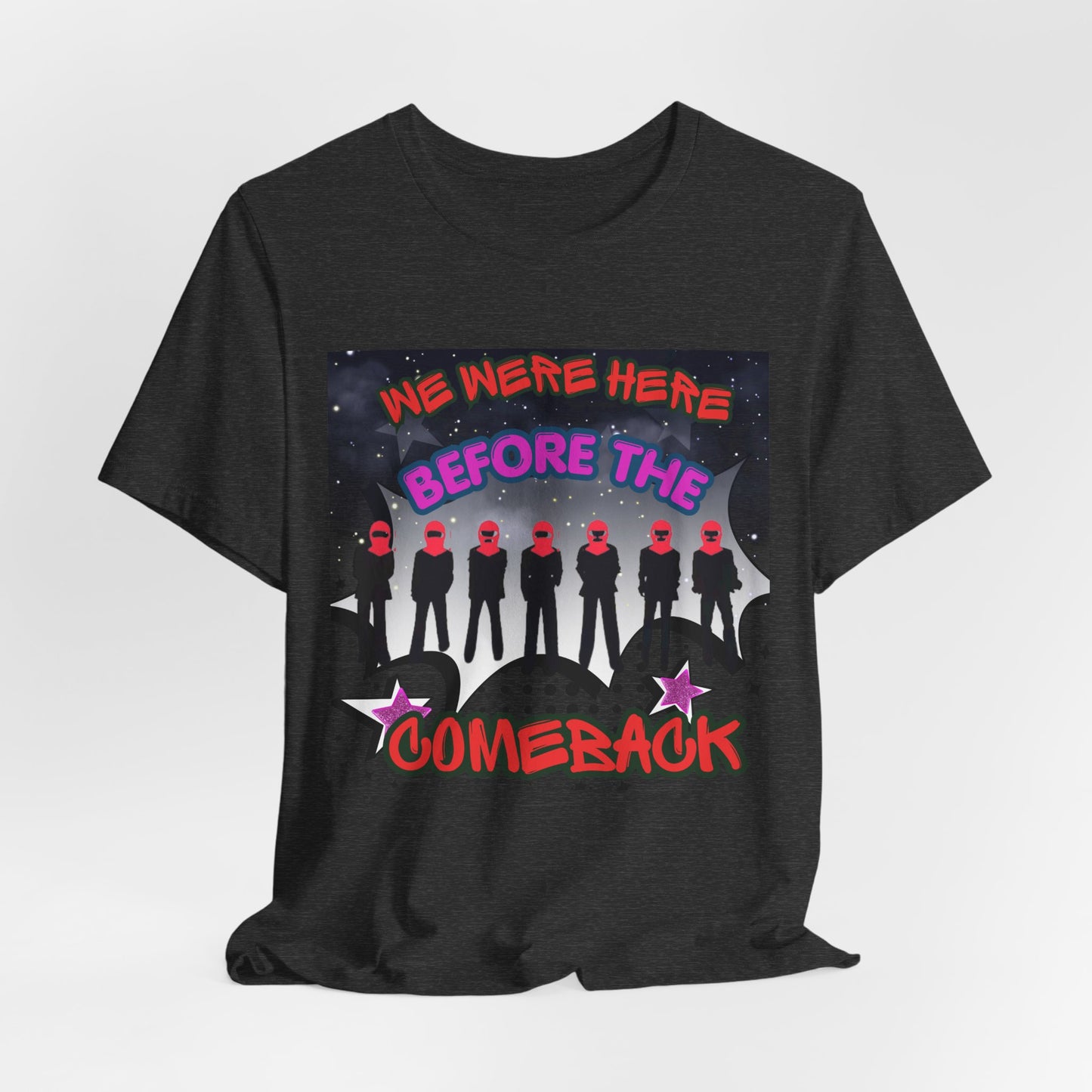 T‑Shirt — 'We Were Here Before the Comeback' Retro Pop Concert Tee
