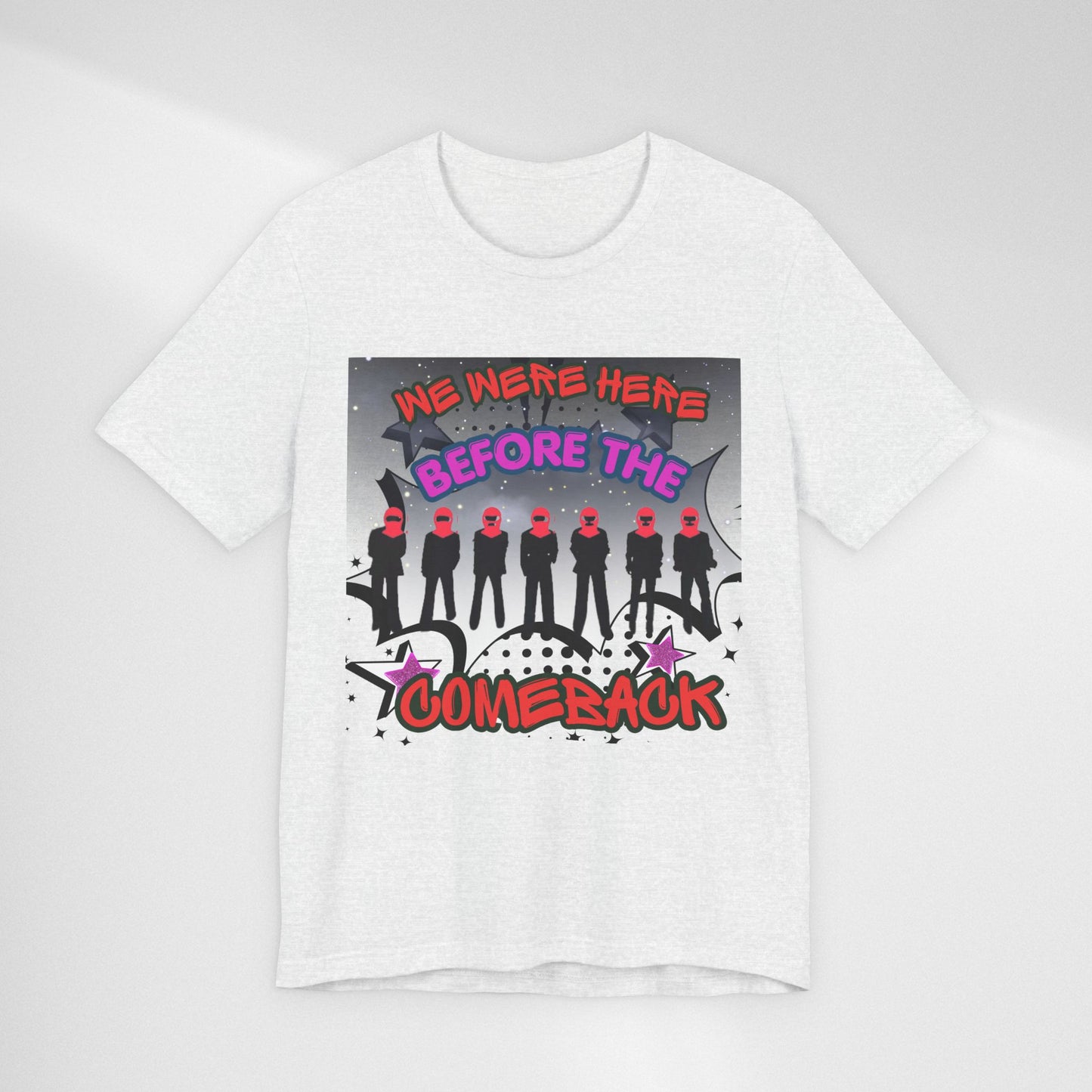 T‑Shirt — 'We Were Here Before the Comeback' Retro Pop Concert Tee