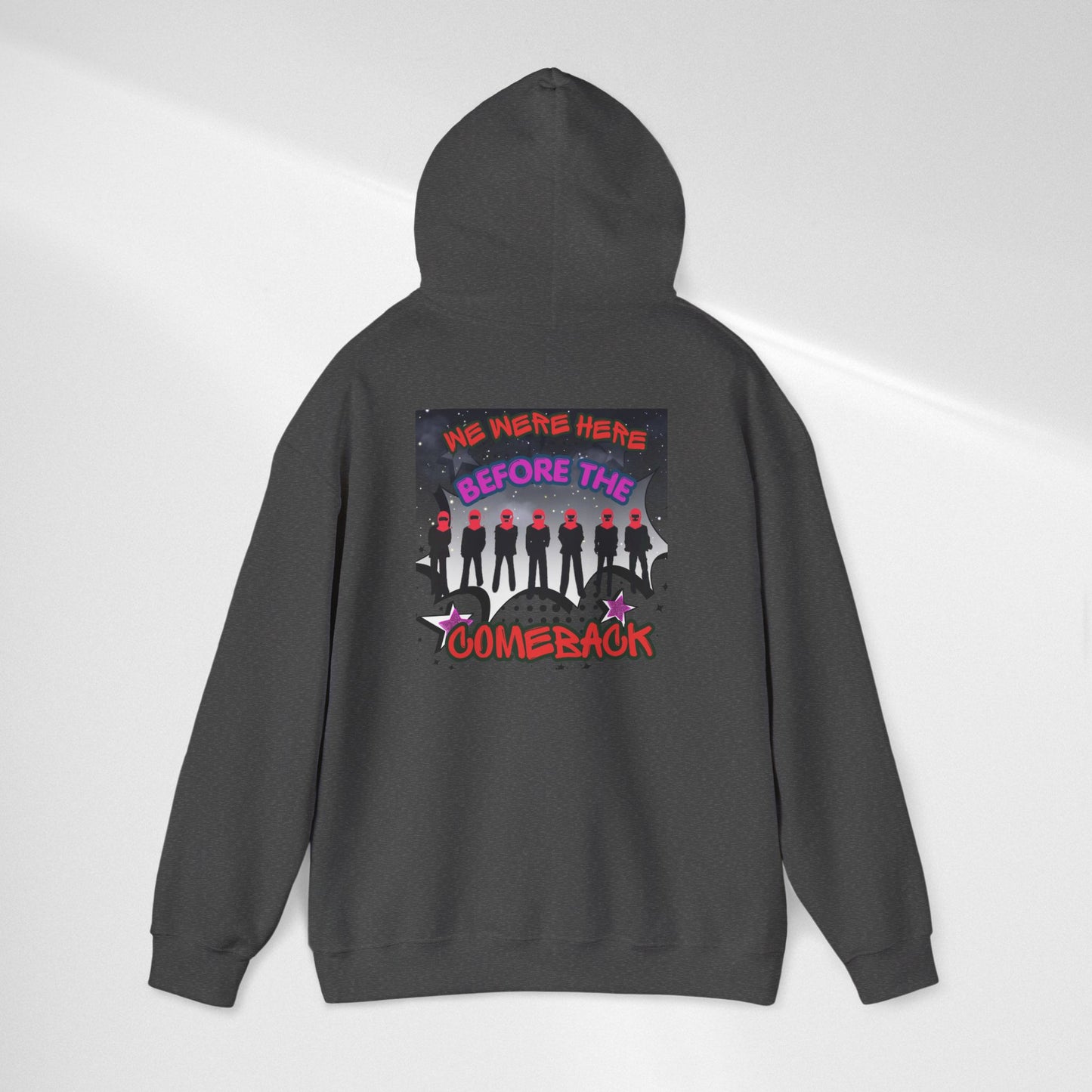 Comeback Crew Hoodie — "We Were Here Before The Comeback" Graphic Hoodie