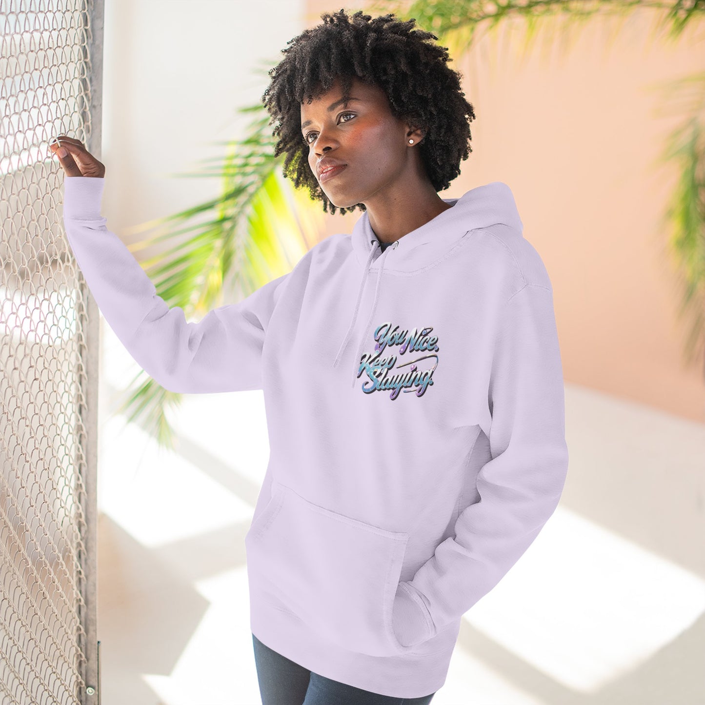 Hoodie — "You Nice. Keep Slaying" Retro Script Pullover