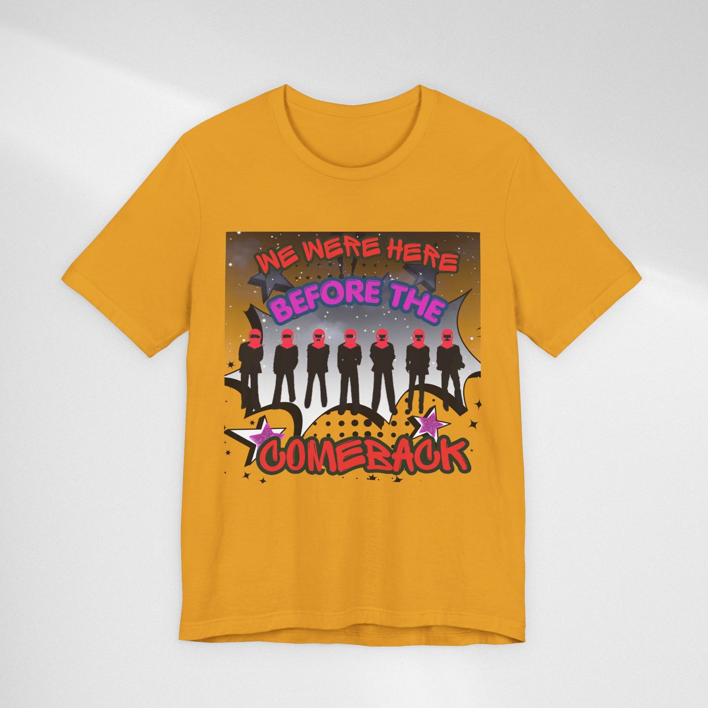 T‑Shirt — 'We Were Here Before the Comeback' Retro Pop Concert Tee